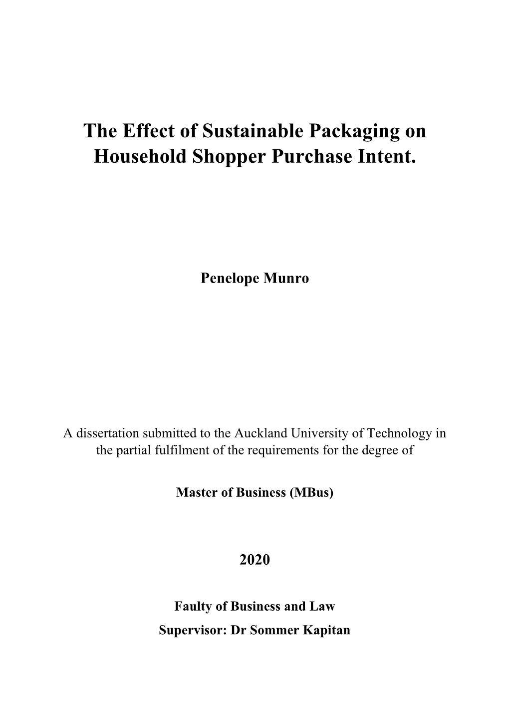 The Effect of Sustainable Packaging on Household Shopper Purchase Intent