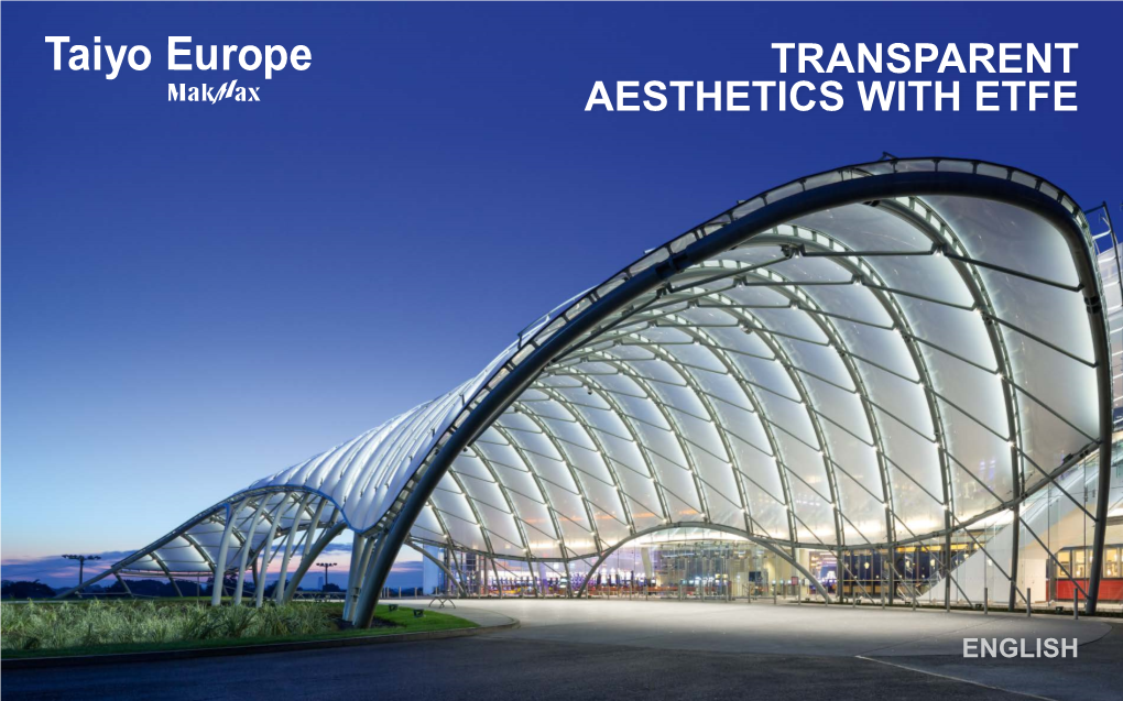 Transparent Aesthetics with Etfe