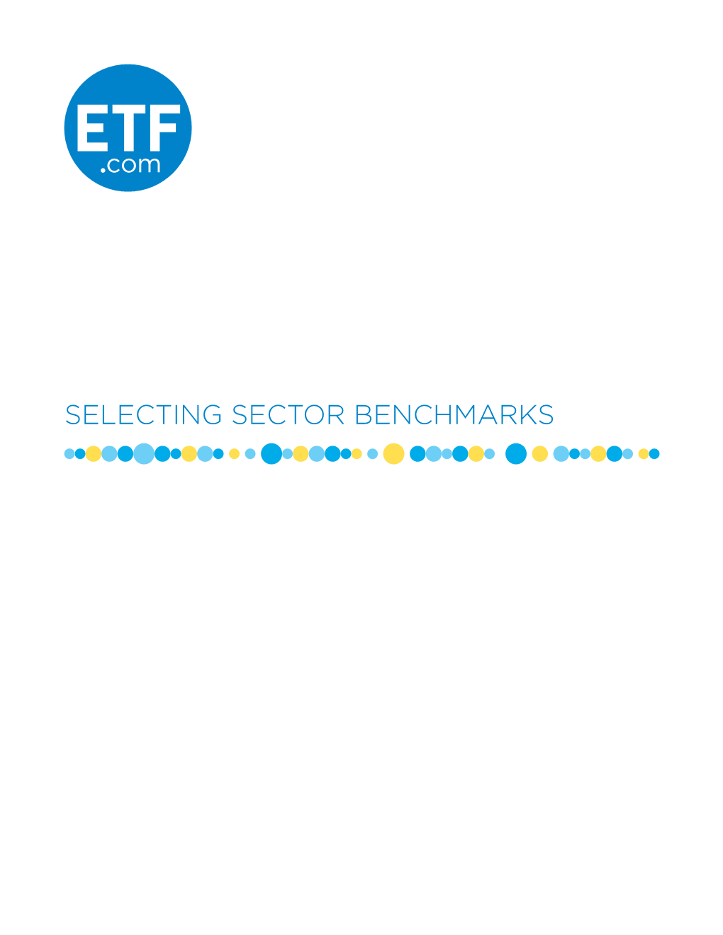 Selecting Sector Benchmarks Selecting Sector Benchmarks