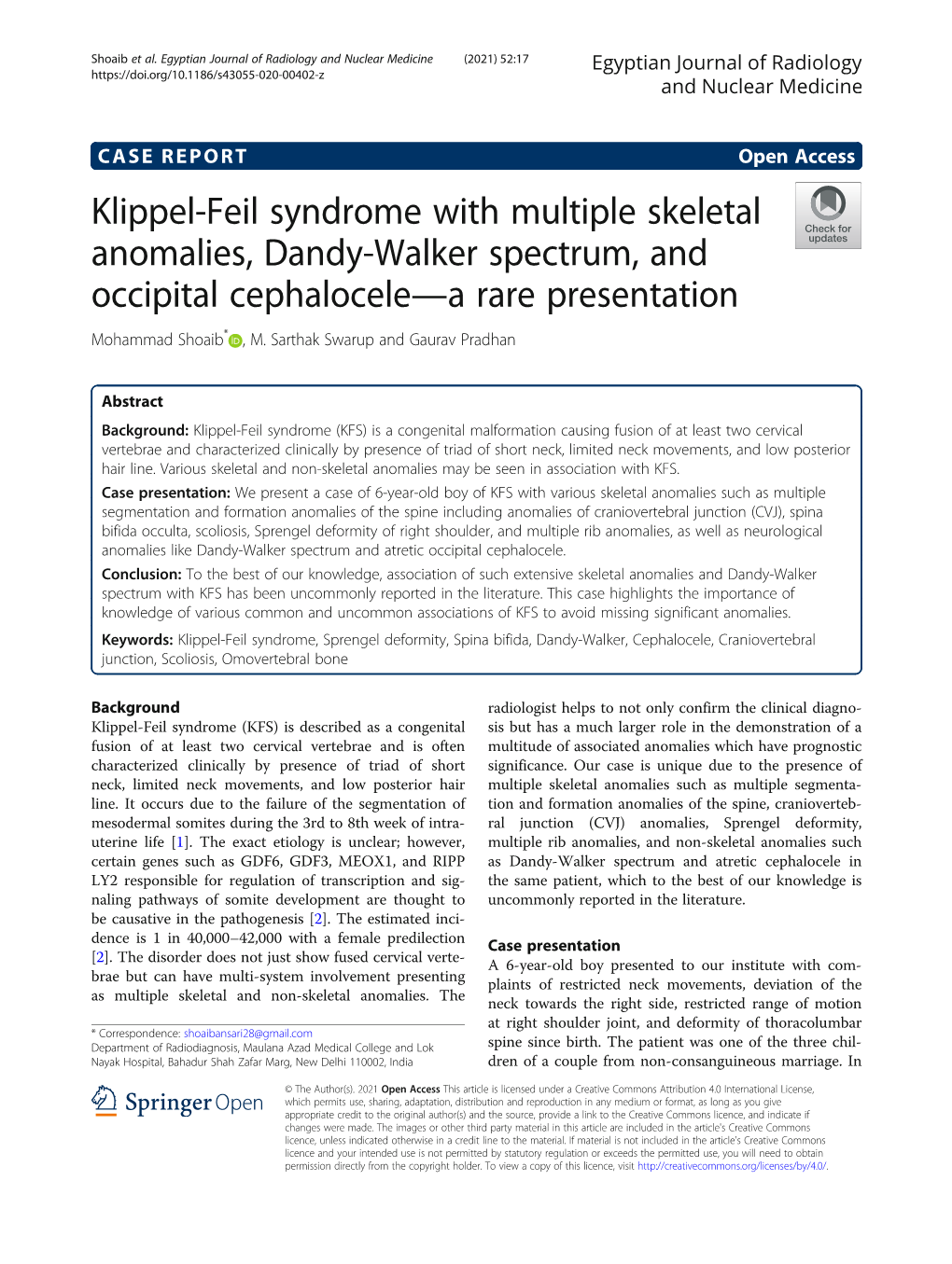 Klippel-Feil Syndrome with Multiple Skeletal Anomalies, Dandy-Walker Spectrum, and Occipital Cephalocele—A Rare Presentation Mohammad Shoaib* , M