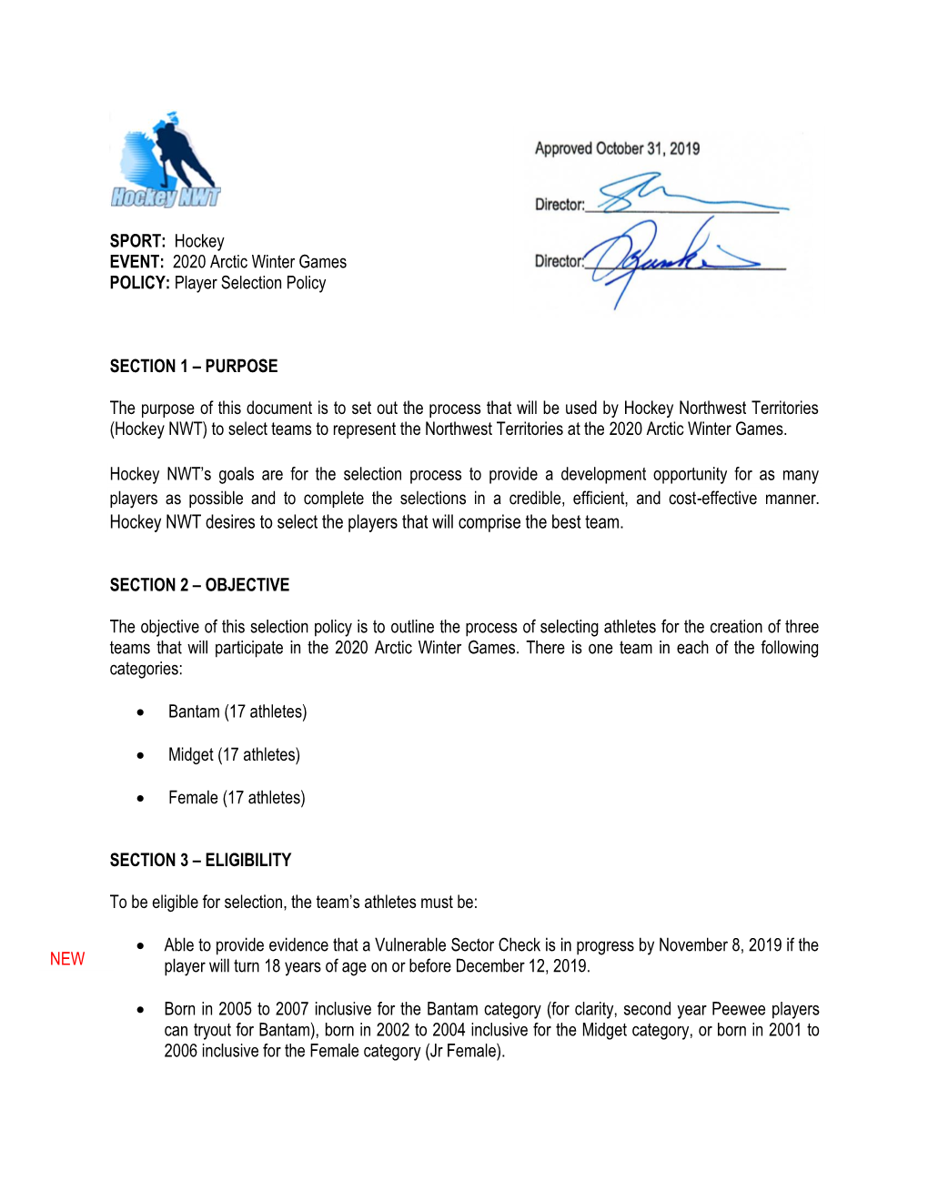 SPORT: Hockey EVENT: 2020 Arctic Winter Games POLICY: Player Selection Policy