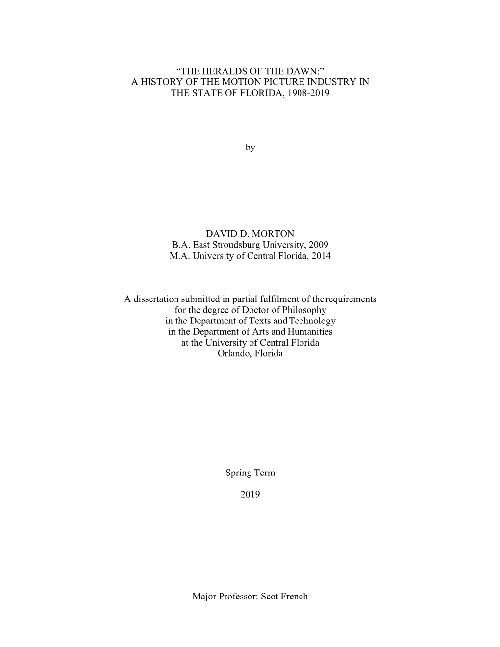 “The Heralds of the Dawn:” a History of the Motion Picture Industry in the State of Florida, 1908-2019