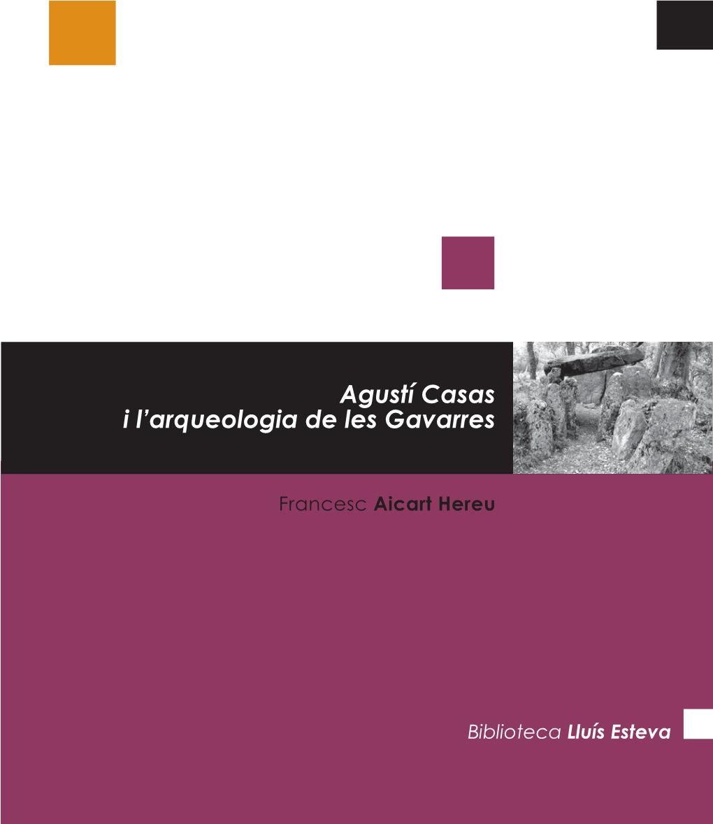 Agustí Casas I L'arqueologia a Les Gavarres