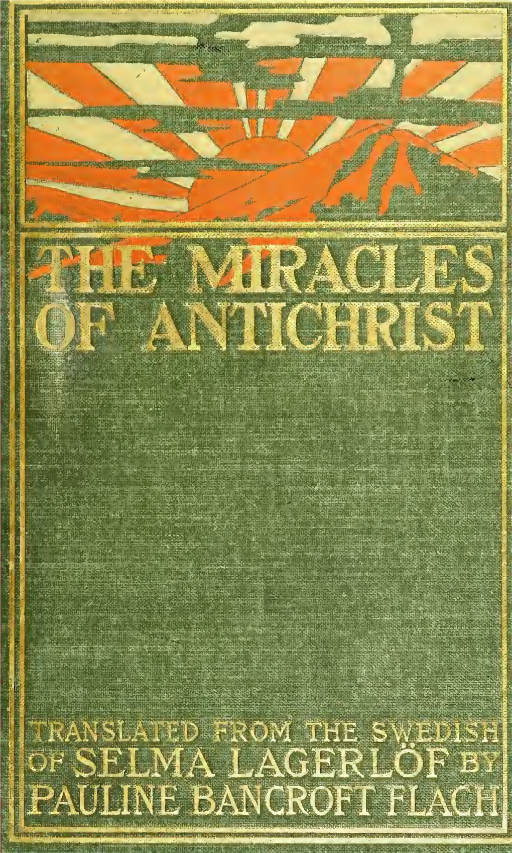 The Miracles of Antichrist; a Novel