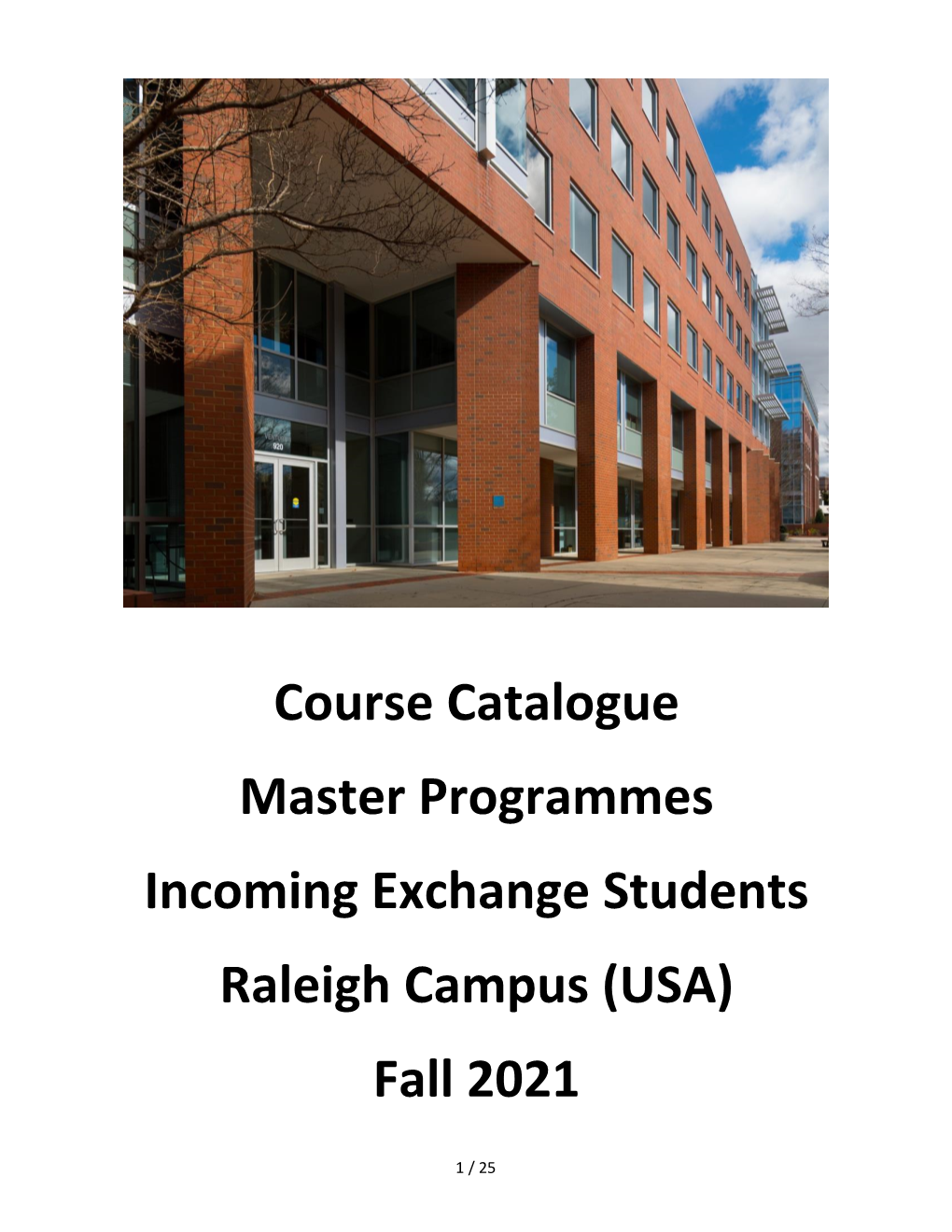 Course Catalogue Master Programmes Incoming Exchange Students Raleigh Campus (USA) Fall 2021