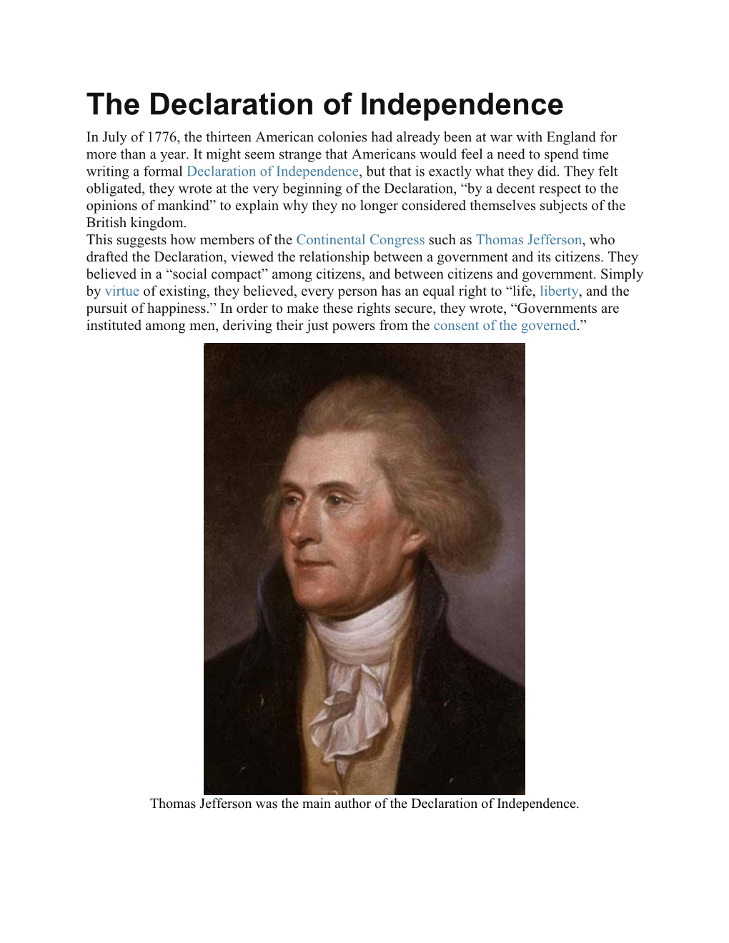 The Declaration of Independence in July of 1776, the Thirteen American Colonies Had Already Been at War with England for More Than a Year