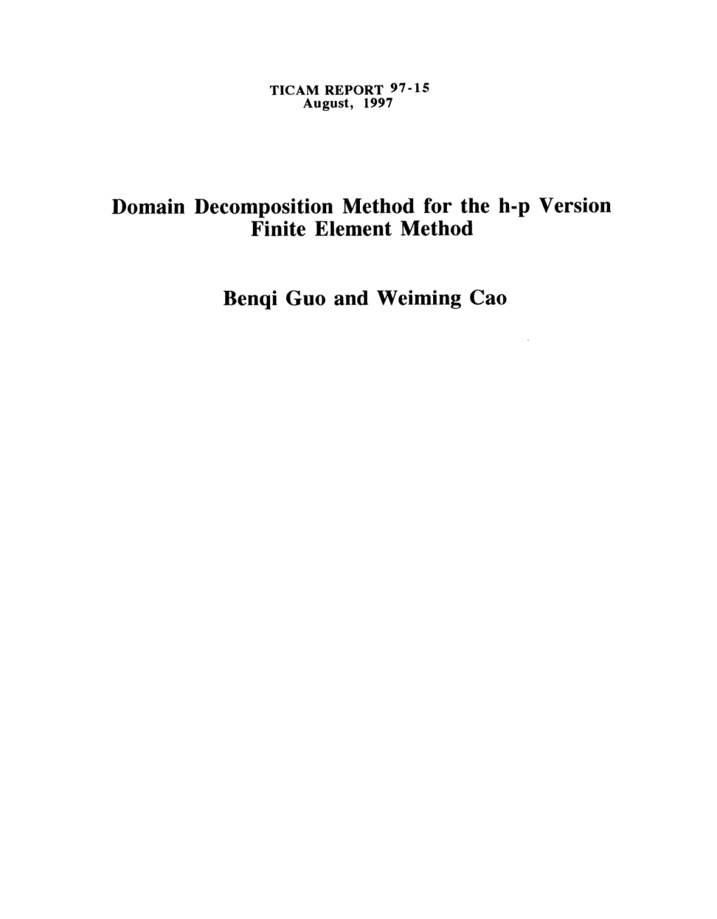 Domain Decomposition Method for the H-P Version Finite Element Method Benqi Guo and Weiming