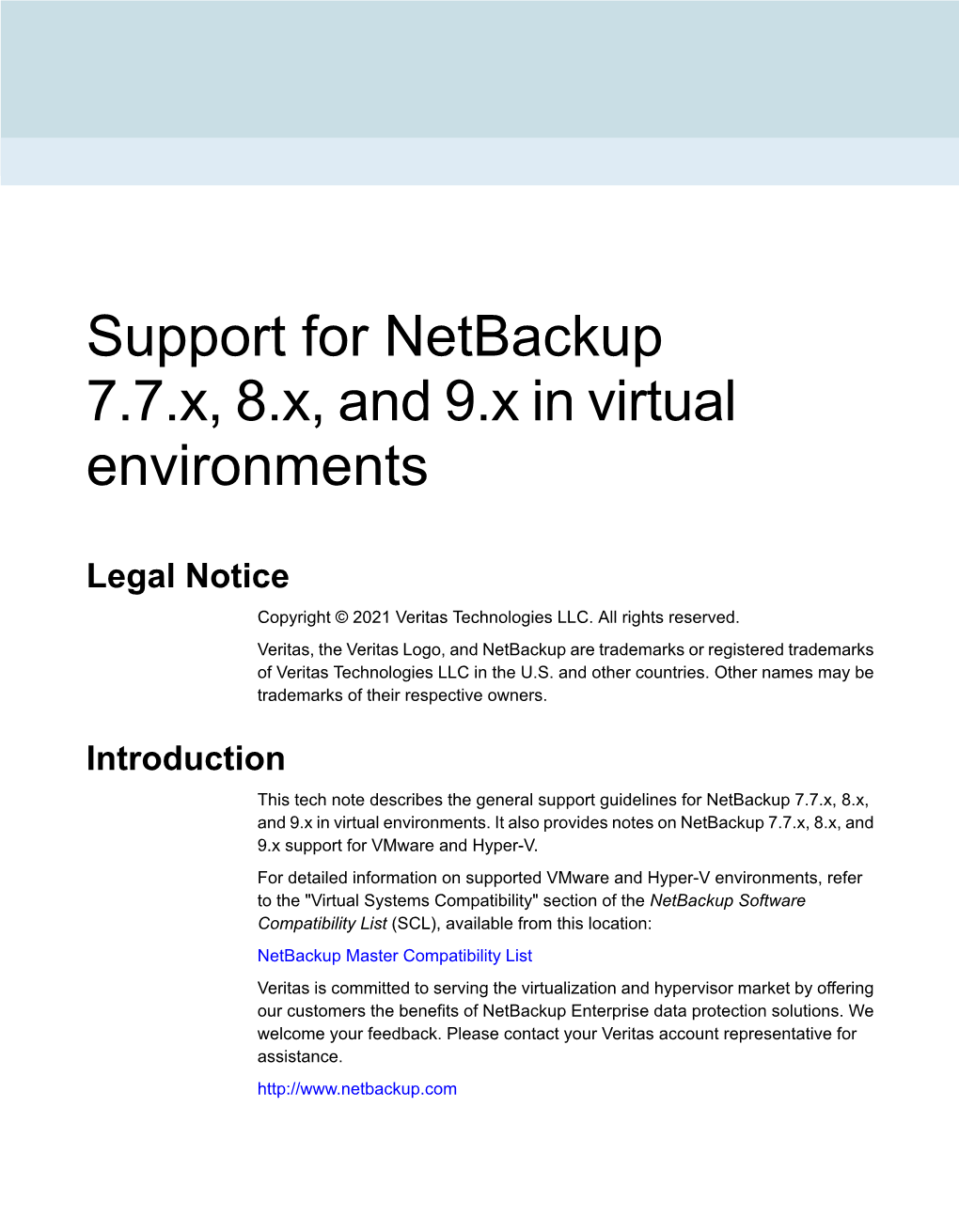 Support for Netbackup 7.7.X, 8.X, and 9.X in Virtual Environments