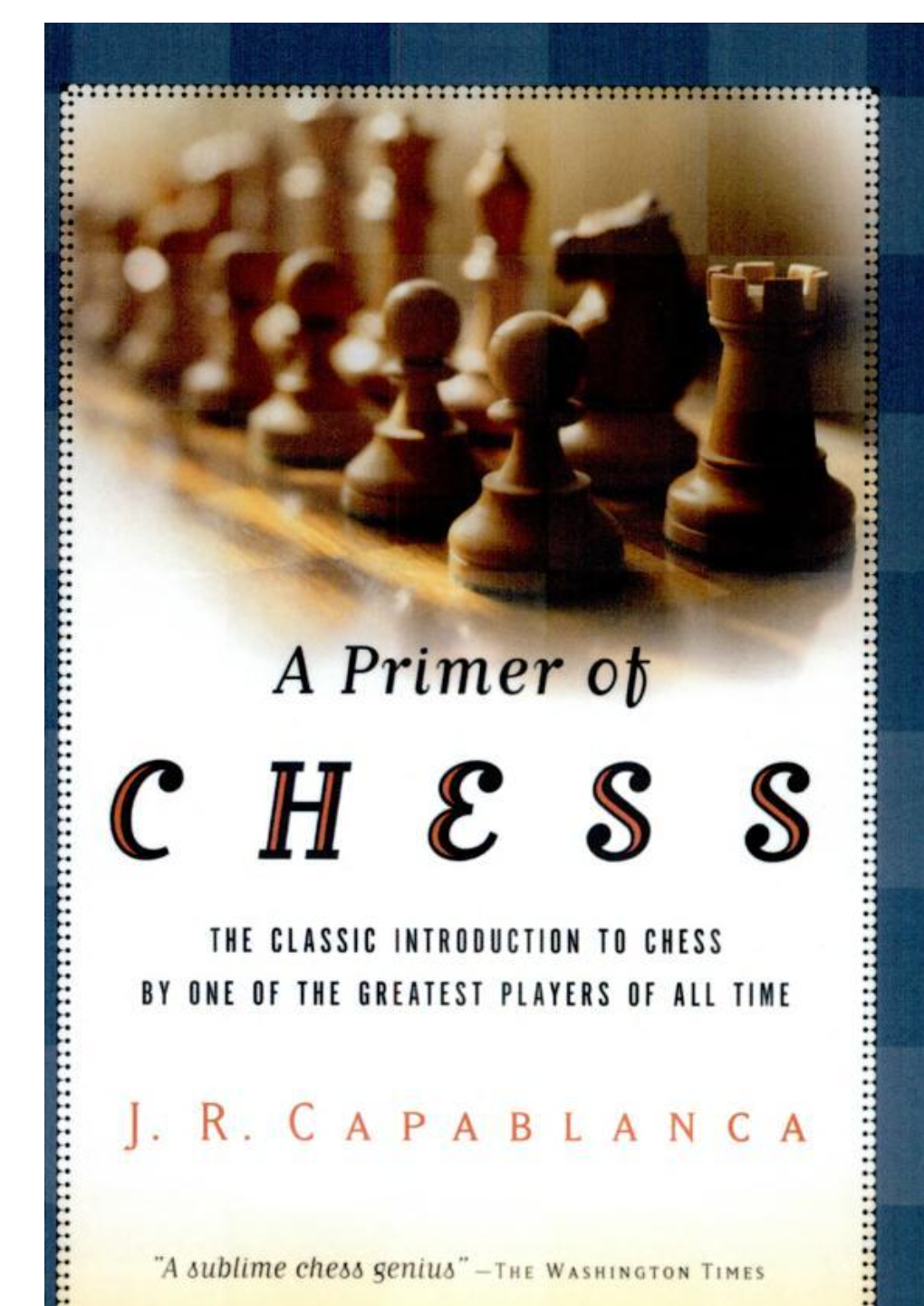 Download a Primer of Chess, Jose R. Capablanca, Houghton Mifflin