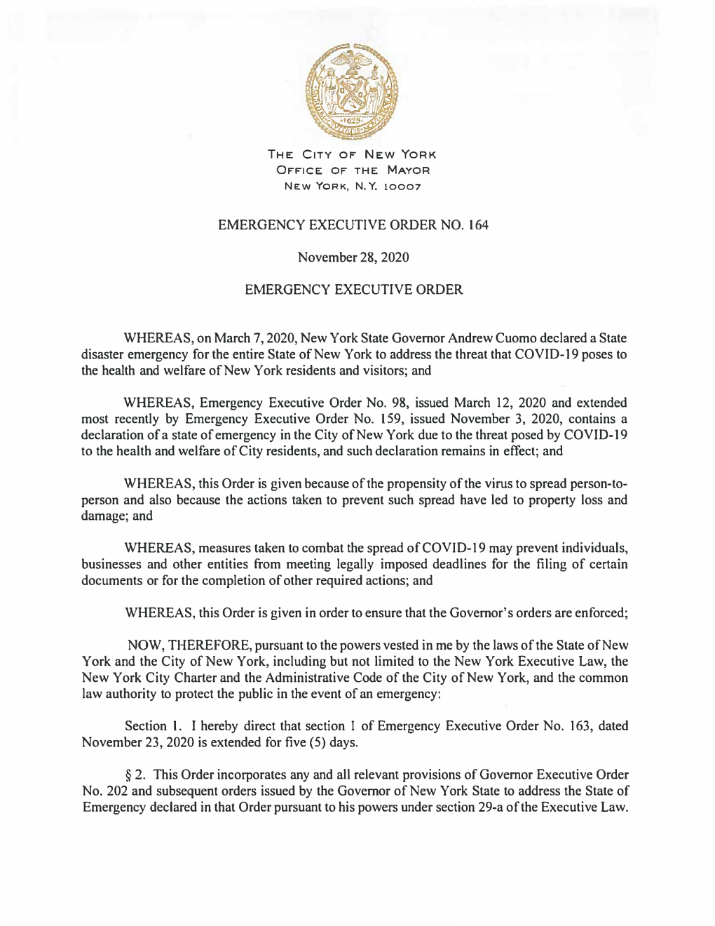 EMERGENCY EXECUTIVE ORDER NO. 164 November 28, 2020 EMERGENCY EXECUTIVE ORDER WHEREAS, on March 7, 2020, New York State Governor