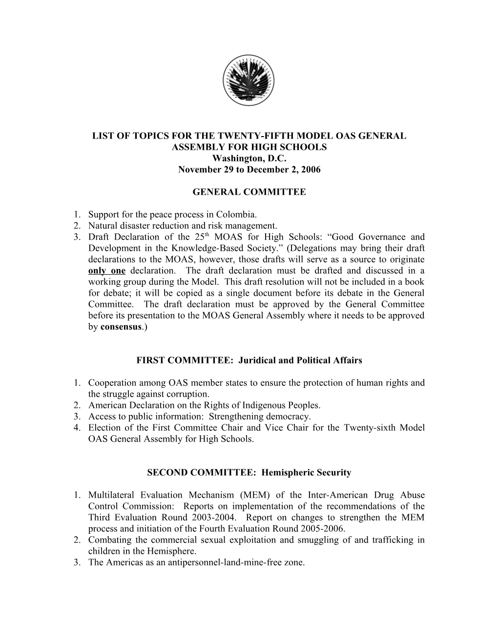 Preliminary List of Topics for the Twenty-Fifth Model Oas General Assembly for High Schools