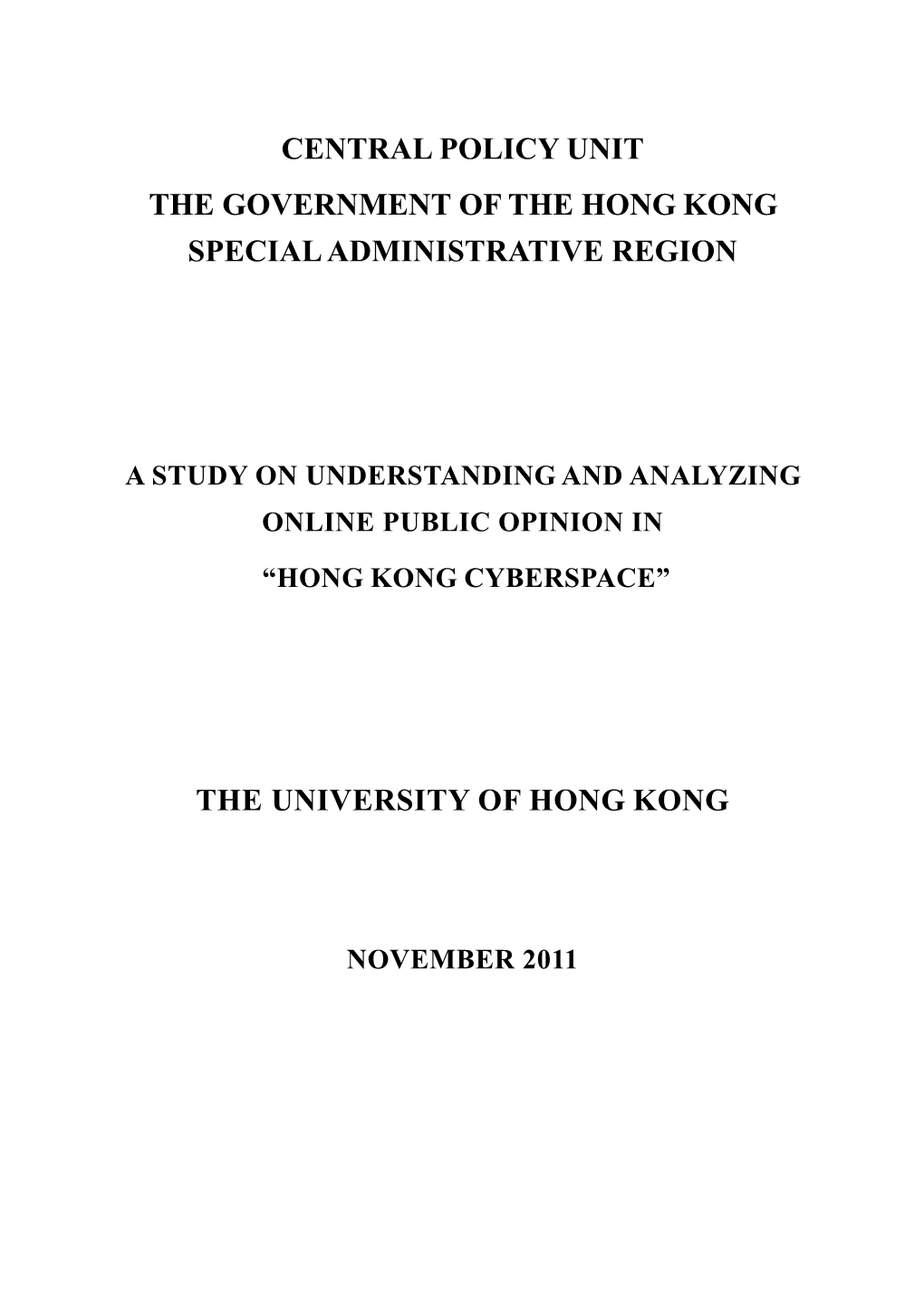 Central Policy Unit the Government of the Hong Kong Special Administrative Region the University of Hong Kong