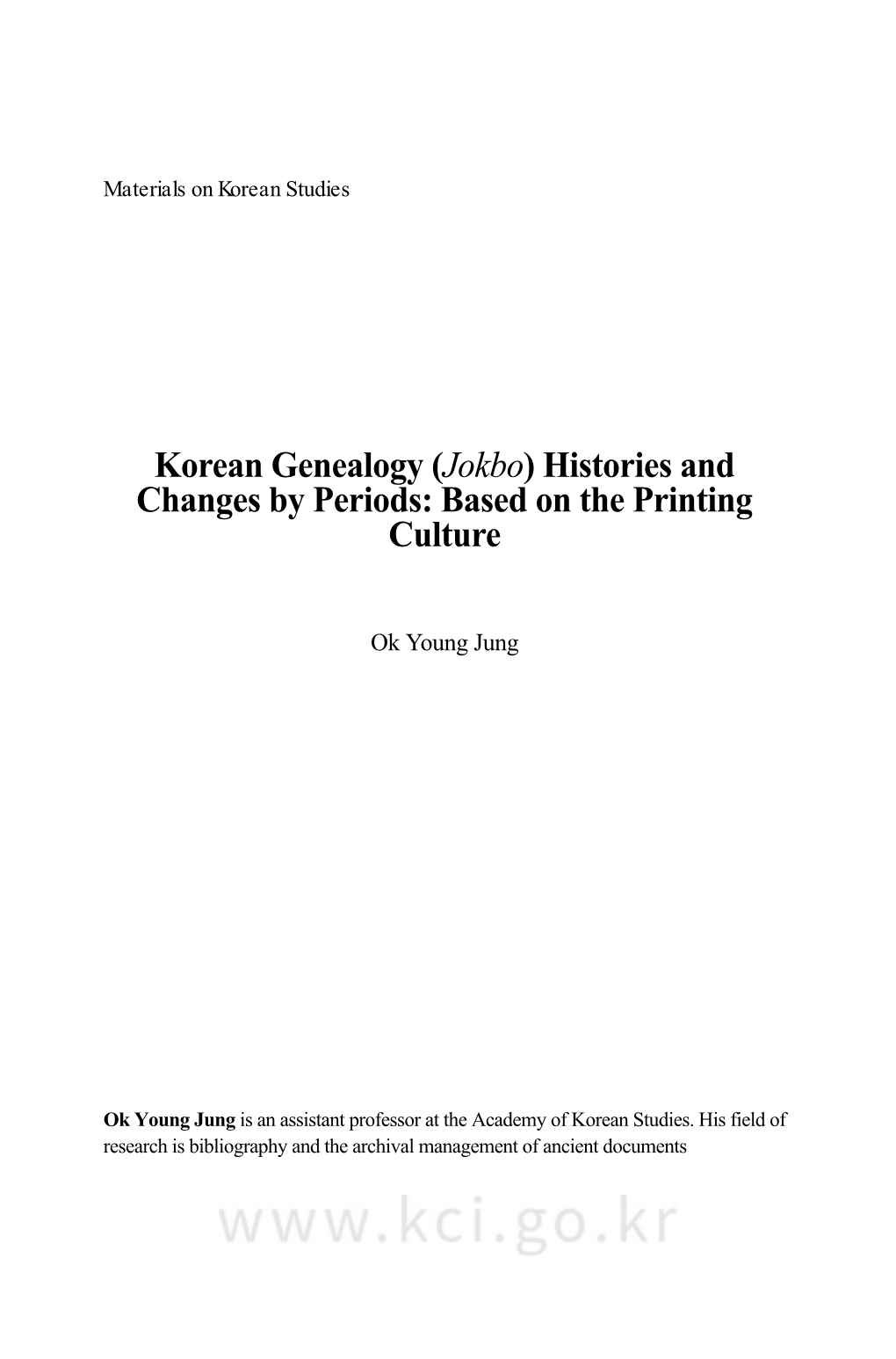 Korean Genealogy (Jokbo) Histories and Changes by Periods: Based on the Printing Culture