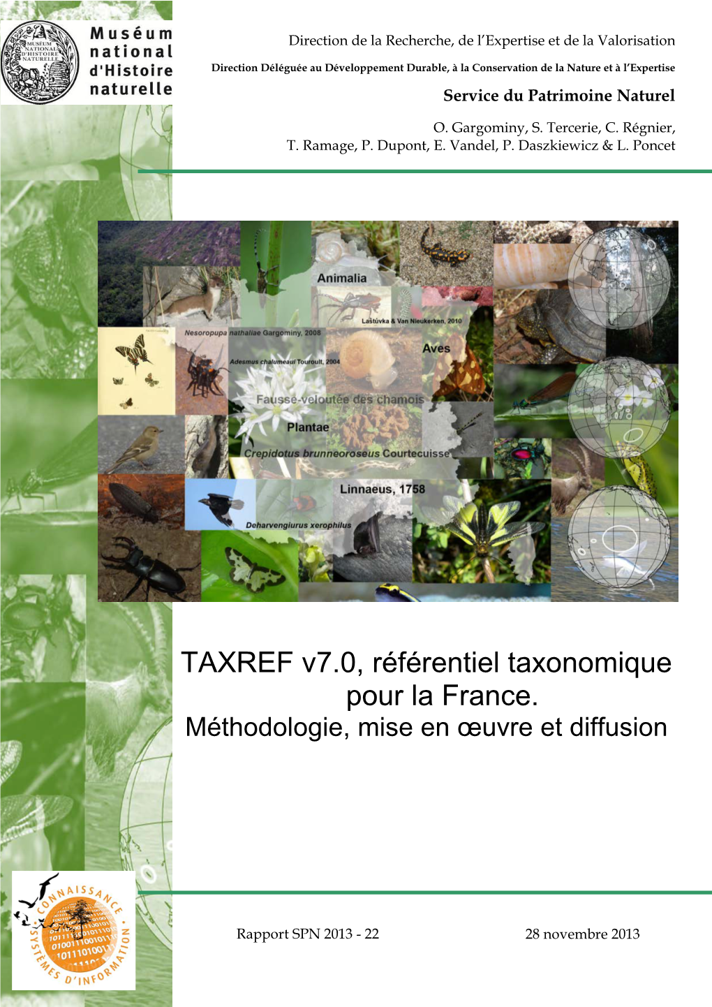 TAXREF V6.0, Référentiel Taxonomique Pour La France : Mise En Œuvre Et Diffusion