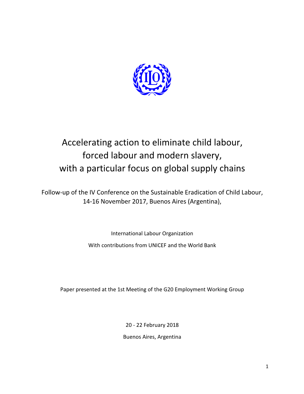 Accelerating Action to Eliminate Child Labour, Forced Labour and Modern Slavery, with a Particular Focus on Global Supply Chains