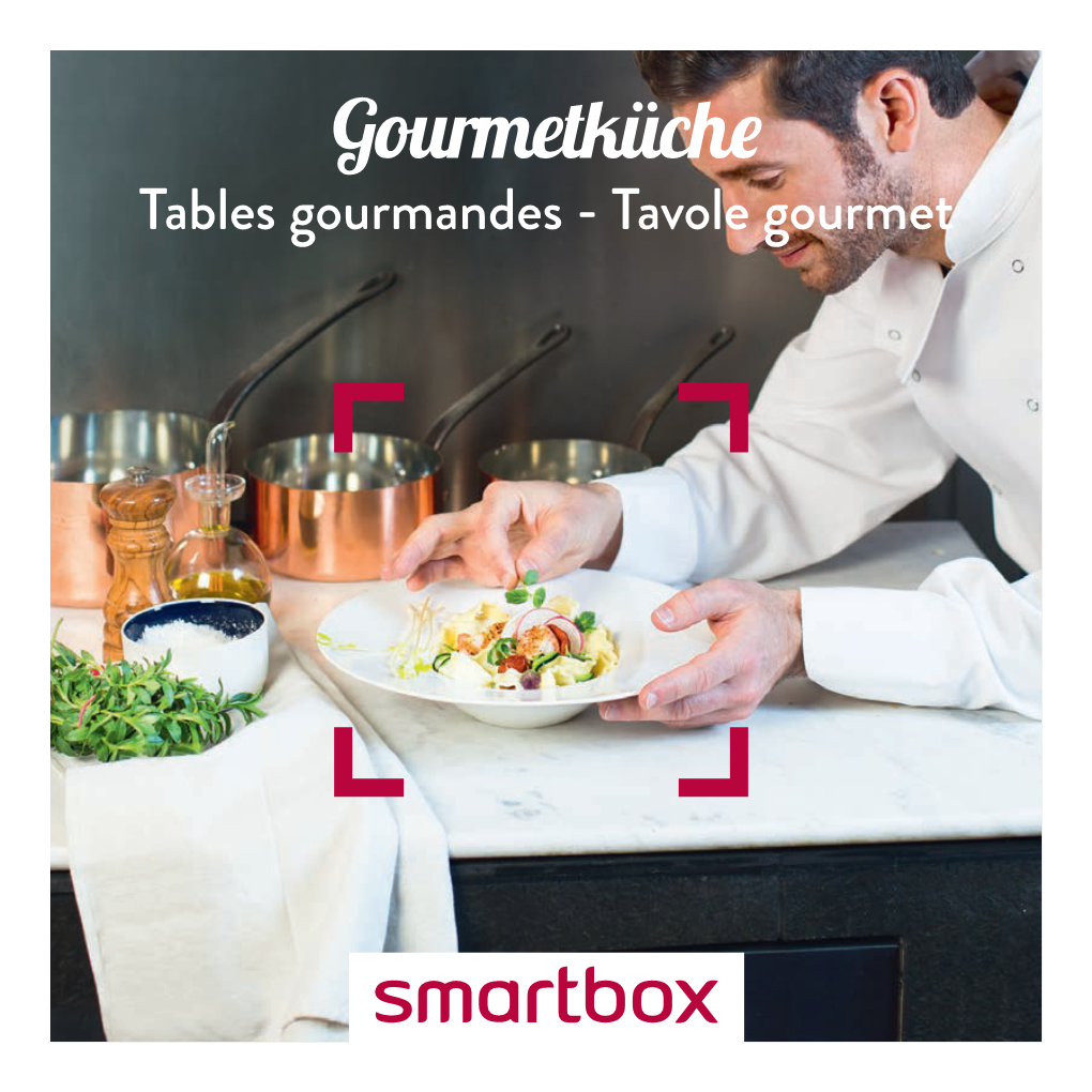 GOURMETKÜCHE - TABLES GOURMANDES - TAVOLE GOURMET Tables Tavole Gourmandes - Gourmet Gourmetküch 08/08/2017 17:54