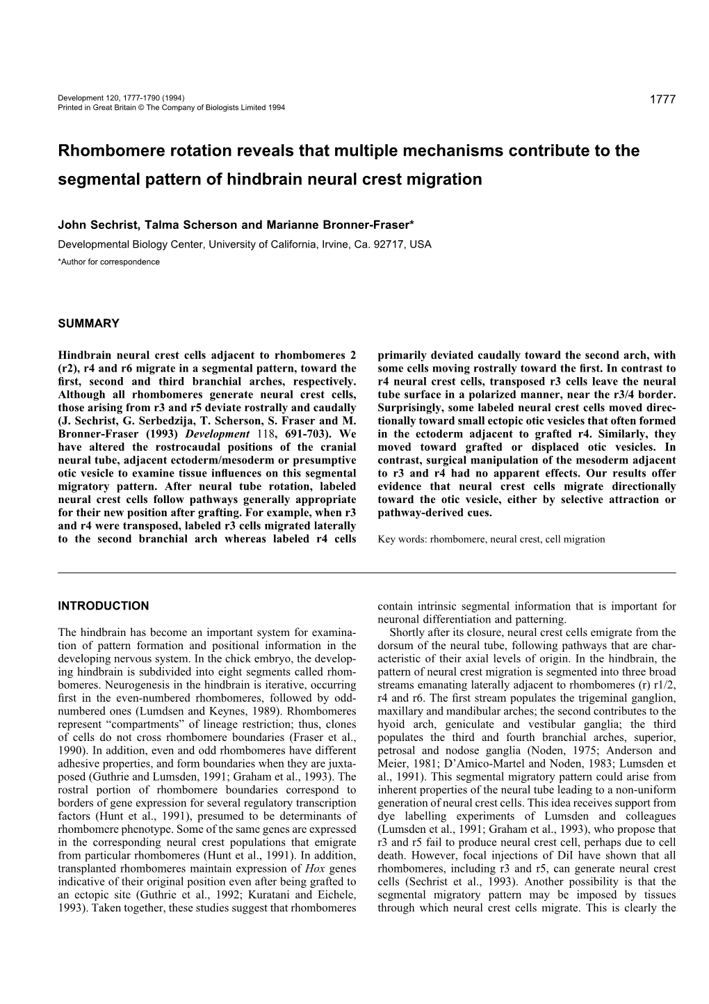 Rhombomere Rotation Reveals That Multiple Mechanisms Contribute to the Segmental Pattern of Hindbrain Neural Crest Migration