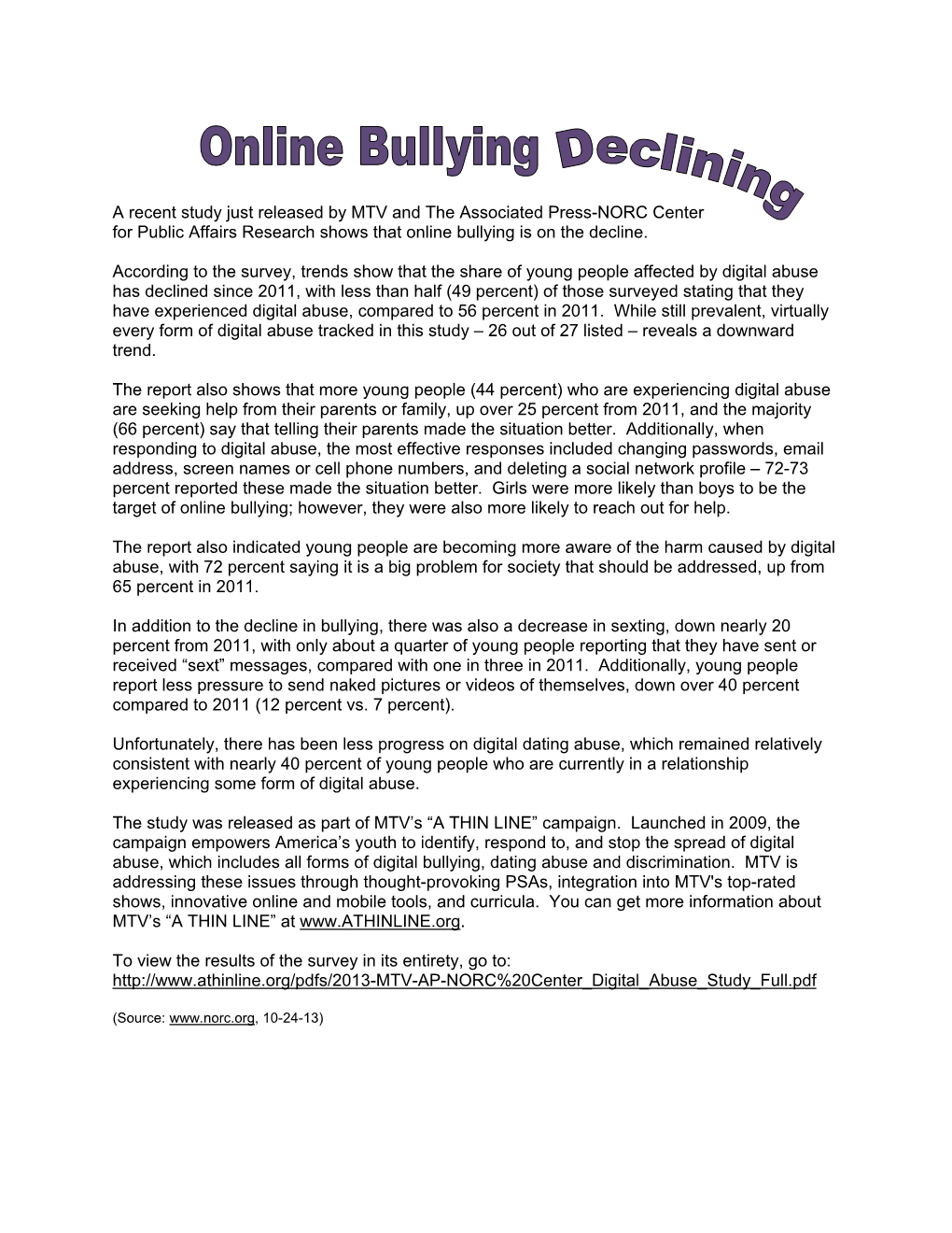 A Recent Study Just Released by MTV and the Associated Press-NORC Center for Public Affairs Research Shows That Online Bullying Is on the Decline