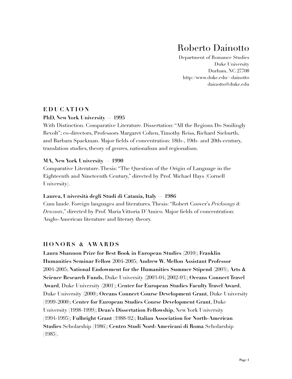 Roberto Dainotto Department of Romance Studies Duke University Durham, NC 27708 Dainotto@Duke.Edu