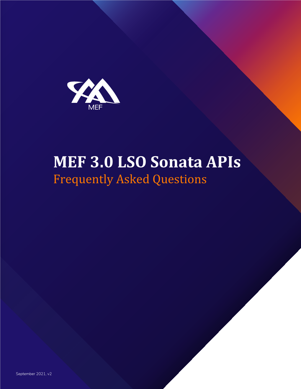 MEF LSO Sonata Apis – Frequently Asked Questions