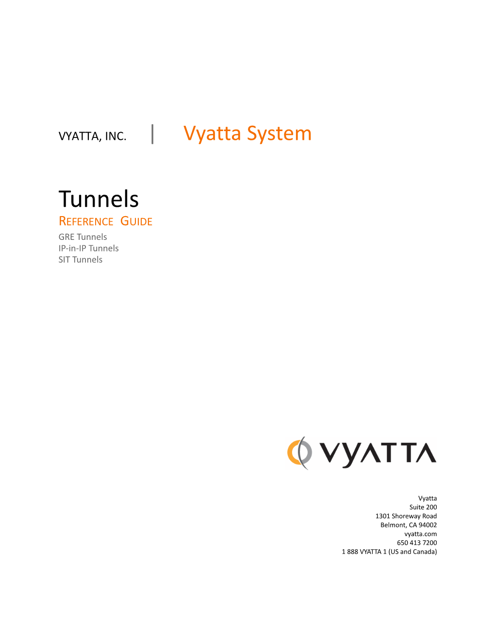 Tunnels REFERENCE GUIDE GRE Tunnels IP‐In‐IP Tunnels SIT Tunnels