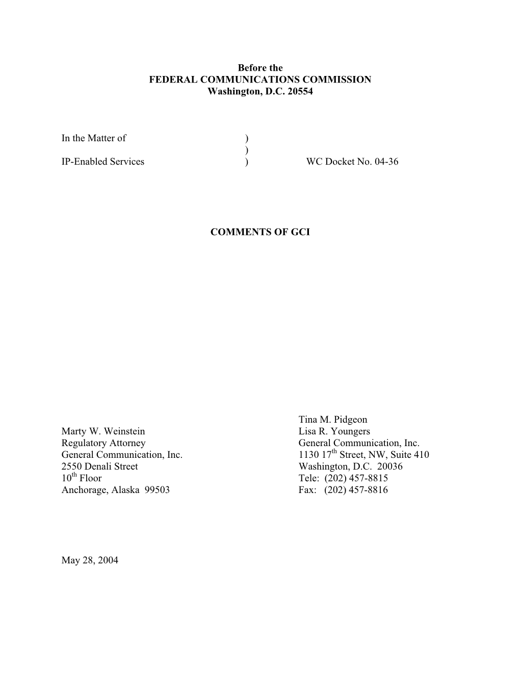 Before the FEDERAL COMMUNICATIONS COMMISSION Washington, D.C. 20554 in the Matter of ) ) IP-Enabled Services ) WC Docket No. 0