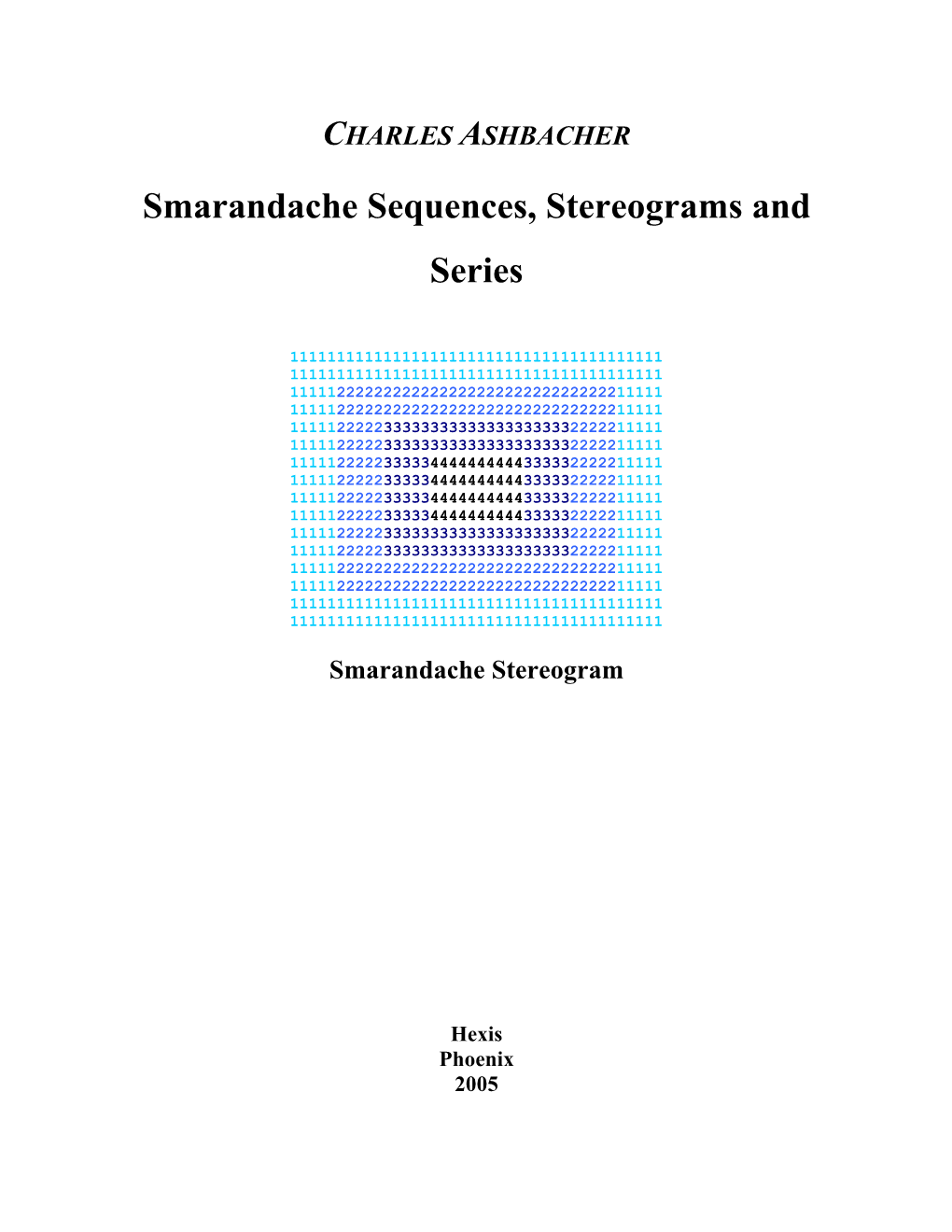 Smarandache Sequences, Stereograms and Series