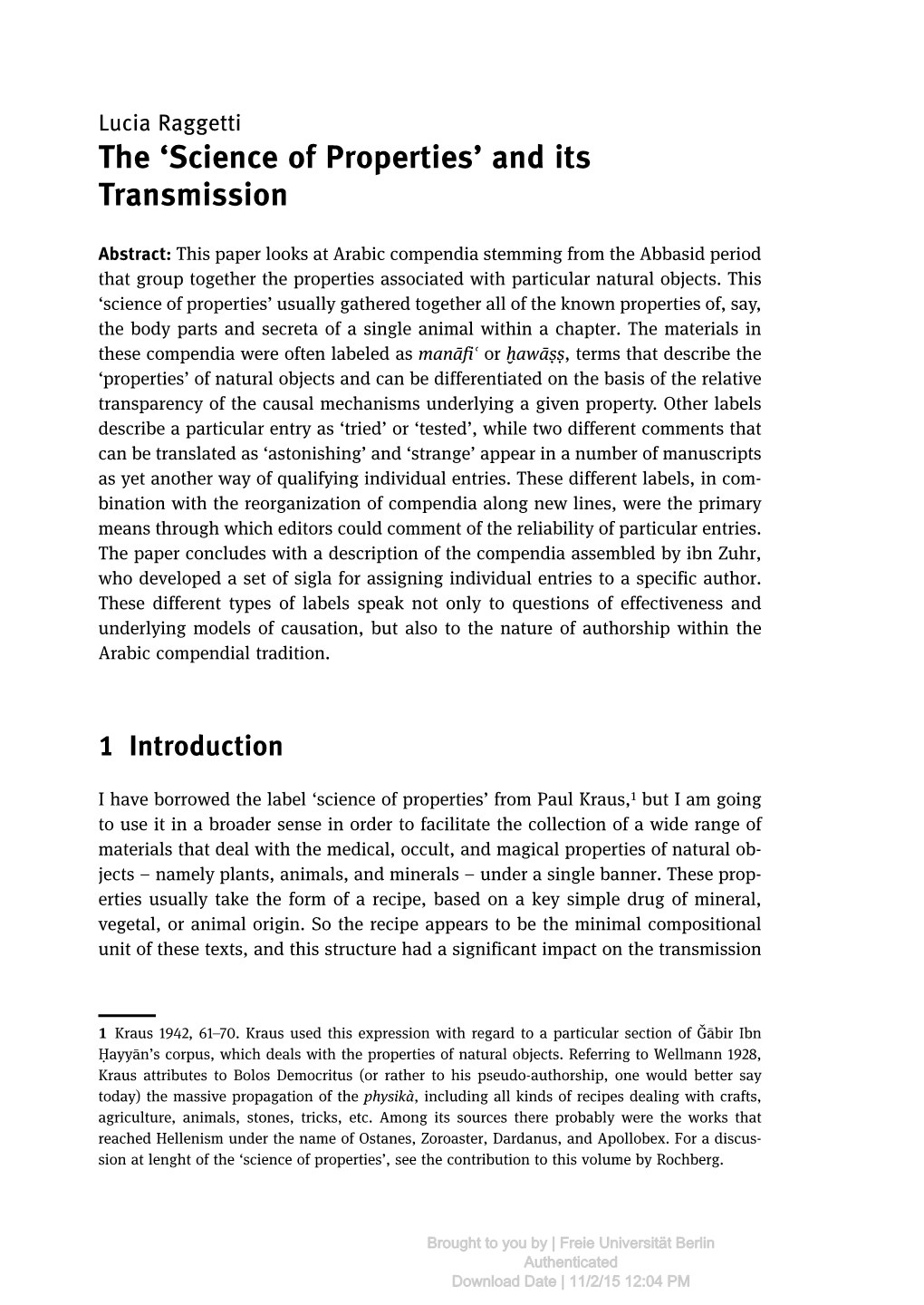 The 'Science of Properties' and Its Transmission