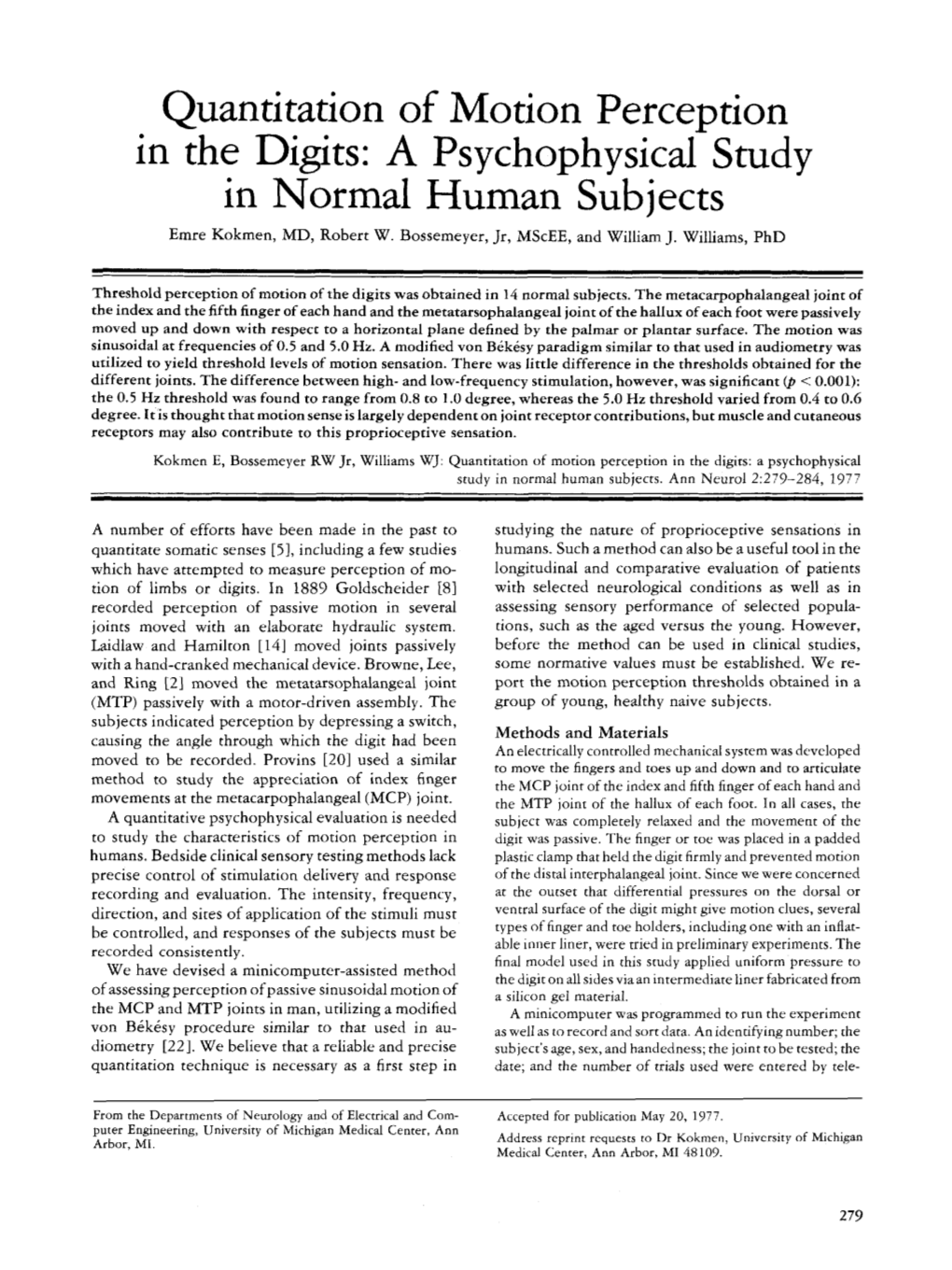 Quantitation of Motion Perception in the Digits: a Psychophysical Study in Normal Human Subjects Emre Kokmen, MD, Robert W