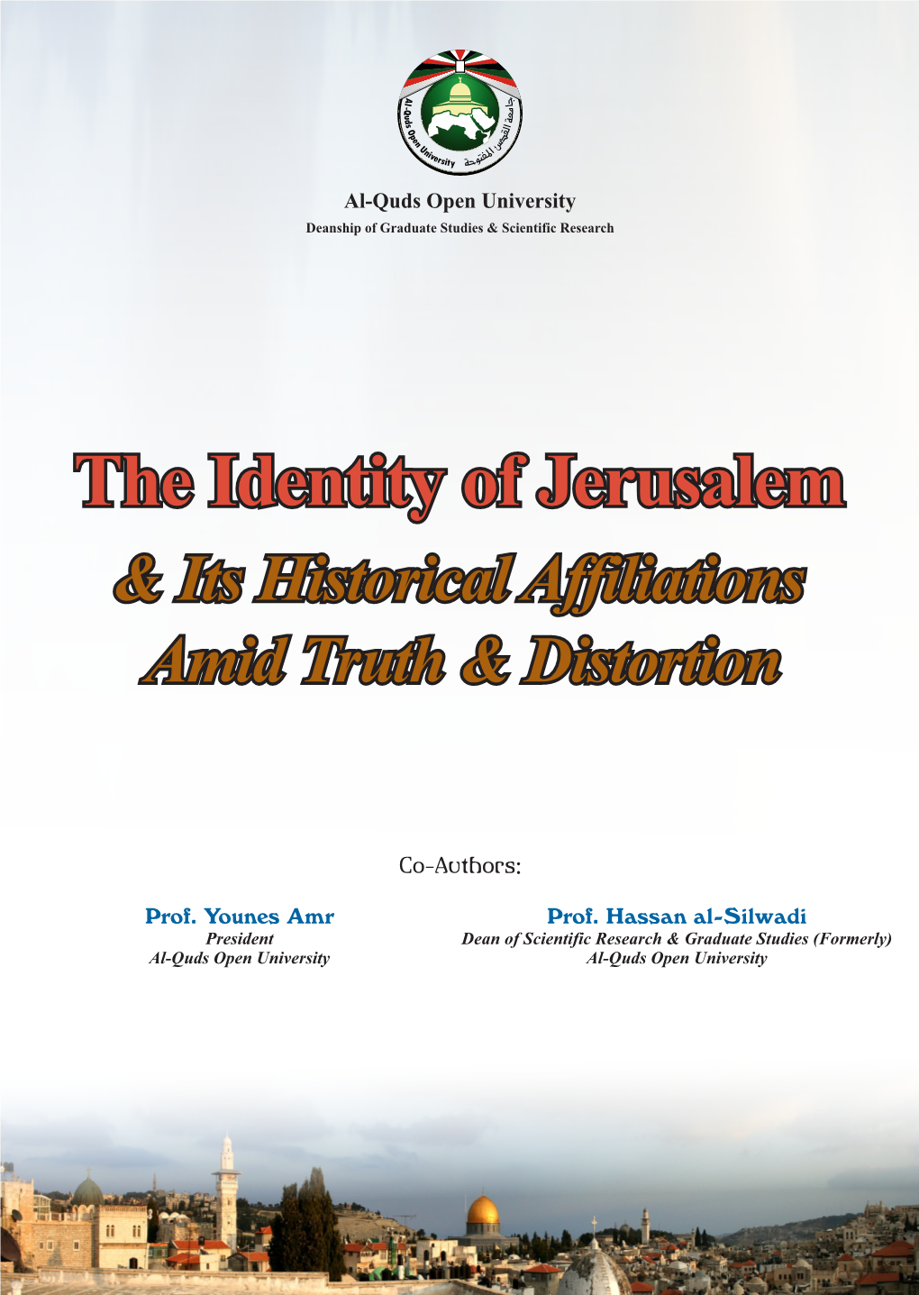 The Identity of Jerusalem & Its Historical Affiliations Amid Truth