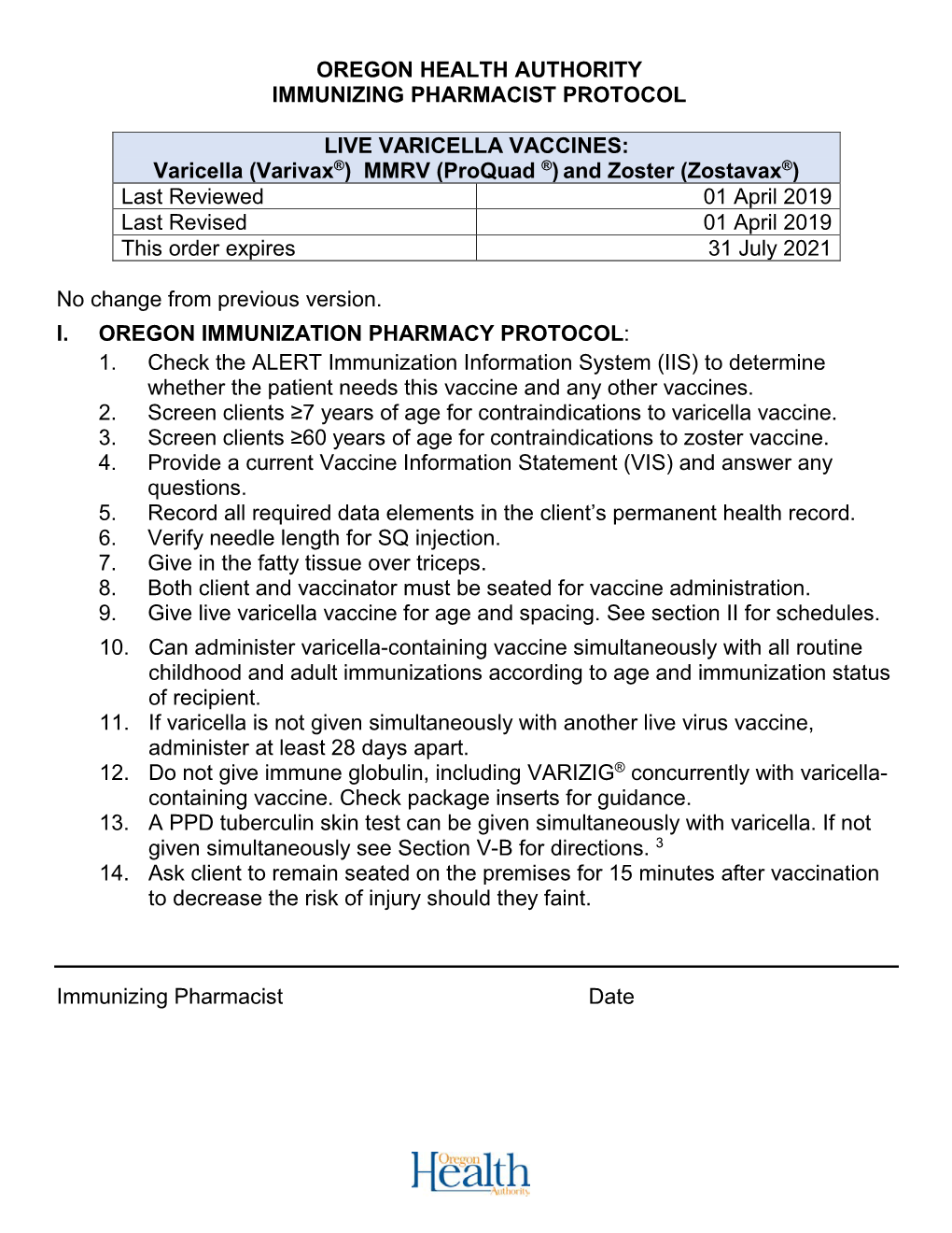 Varicella (Varivax®) MMRV (Proquad ®)And Zost