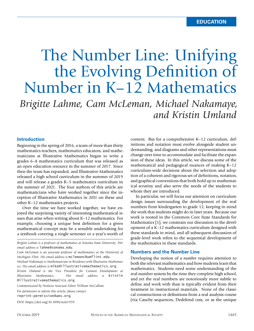 The Number Line: Unifying the Evolving Definition of Number in K–12 Mathematics Brigitte Lahme, Cam Mcleman, Michael Nakamaye, and Kristin Umland