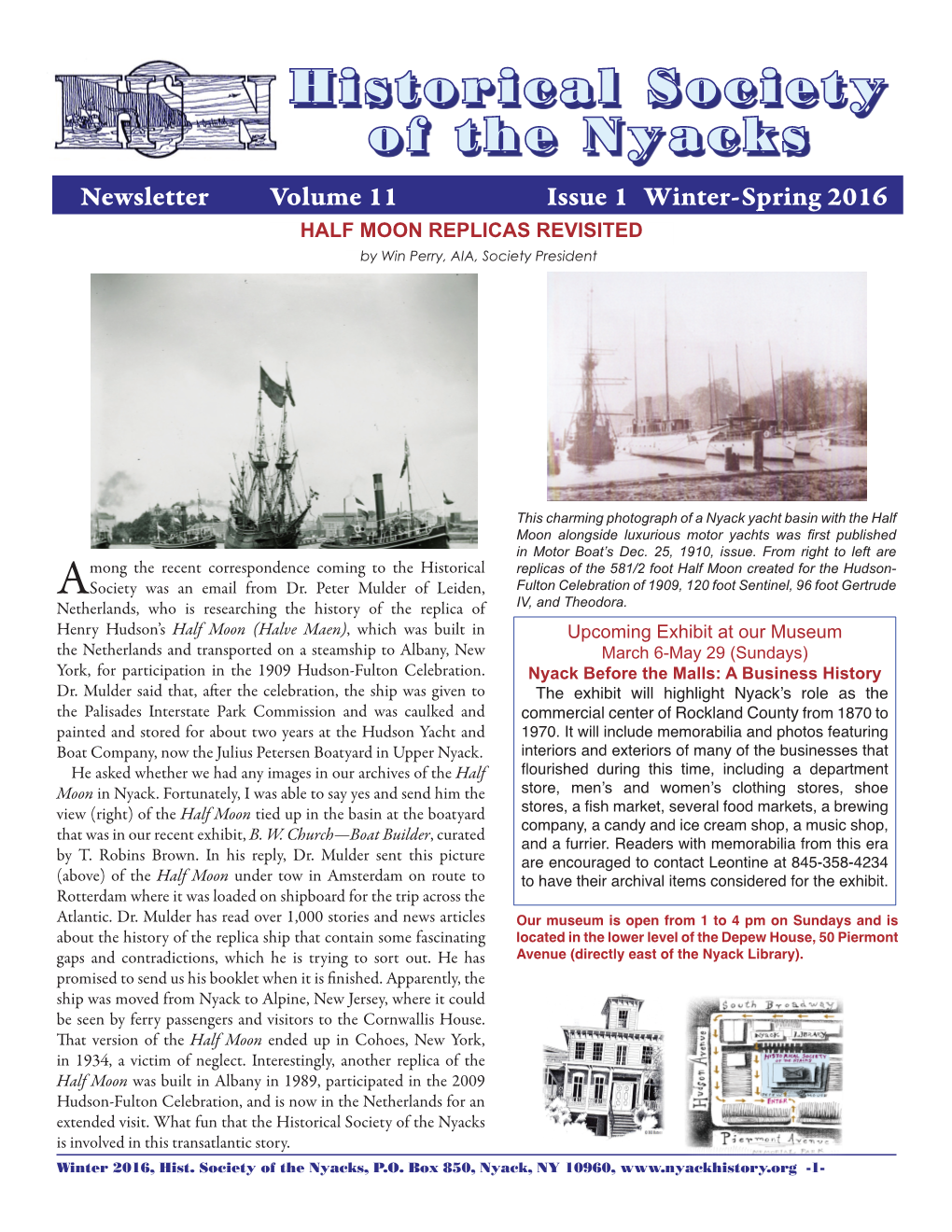 Historical Society of the Nyacks Newsletter Volume 11 Issue 1 Winter-Spring 2016 HALF MOON REPLICAS REVISITED by Win Perry, AIA, Society President