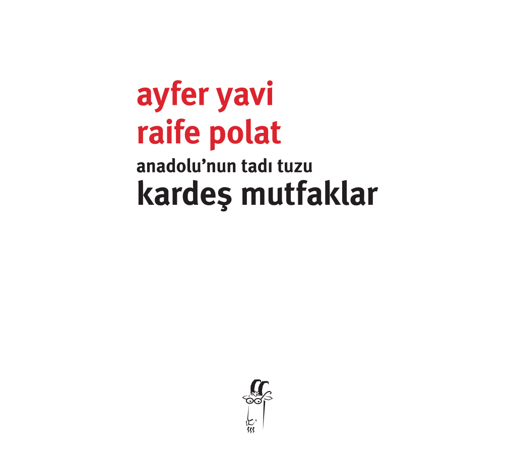 Ayfer Yavi Raife Polat Kardeş Mutfaklar