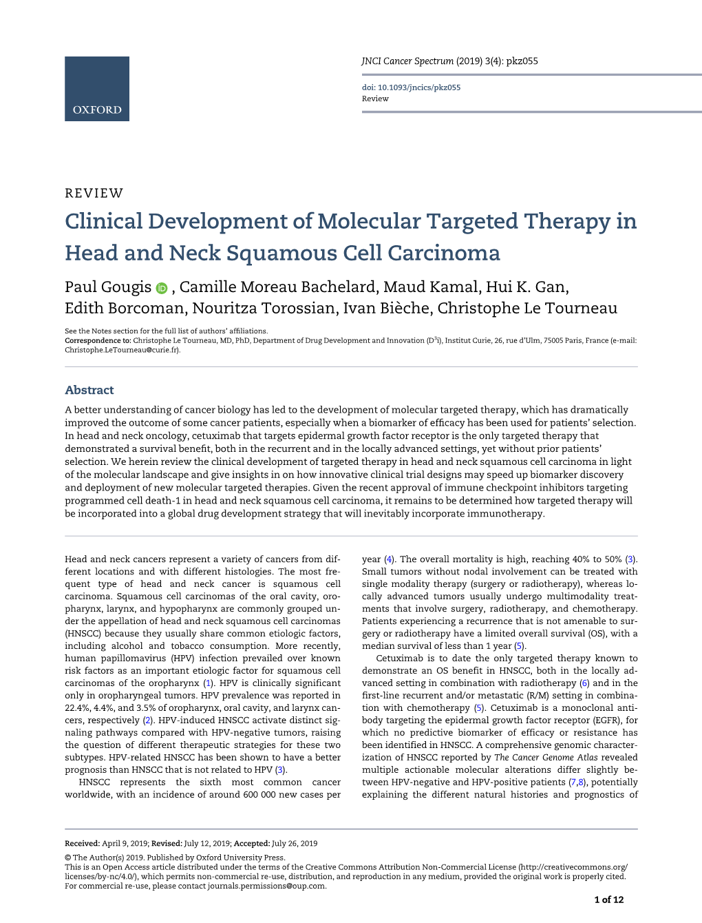 Clinical Development of Molecular Targeted Therapy in Head and Neck Squamous Cell Carcinoma Paul Gougis , Camille Moreau Bachelard, Maud Kamal, Hui K