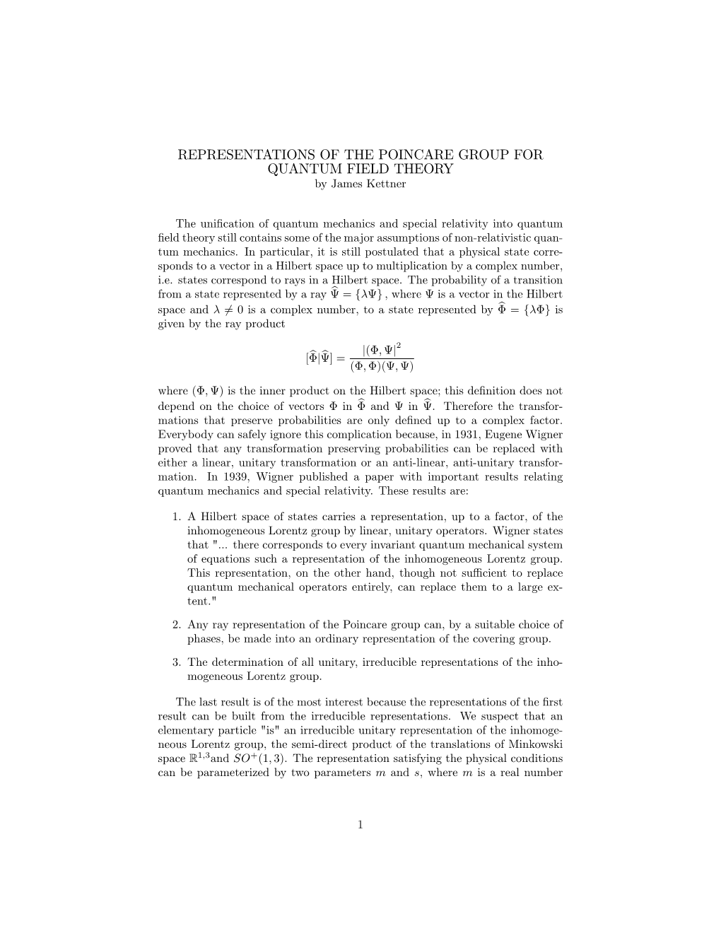 REPRESENTATIONS of the POINCARE GROUP for QUANTUM FIELD THEORY by James Kettner