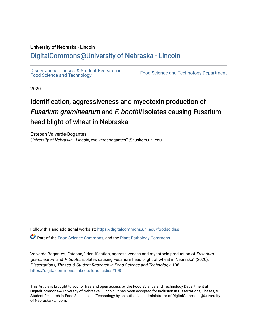 <I>Fusarium Graminearum</I> and <I>F. Boothii</I