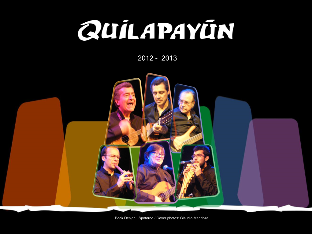 QUILAPAYÚN's Style and History, the Current Line-Up Continues to Extend a Long Term Project Whose Main Aim Is Constant Renewal