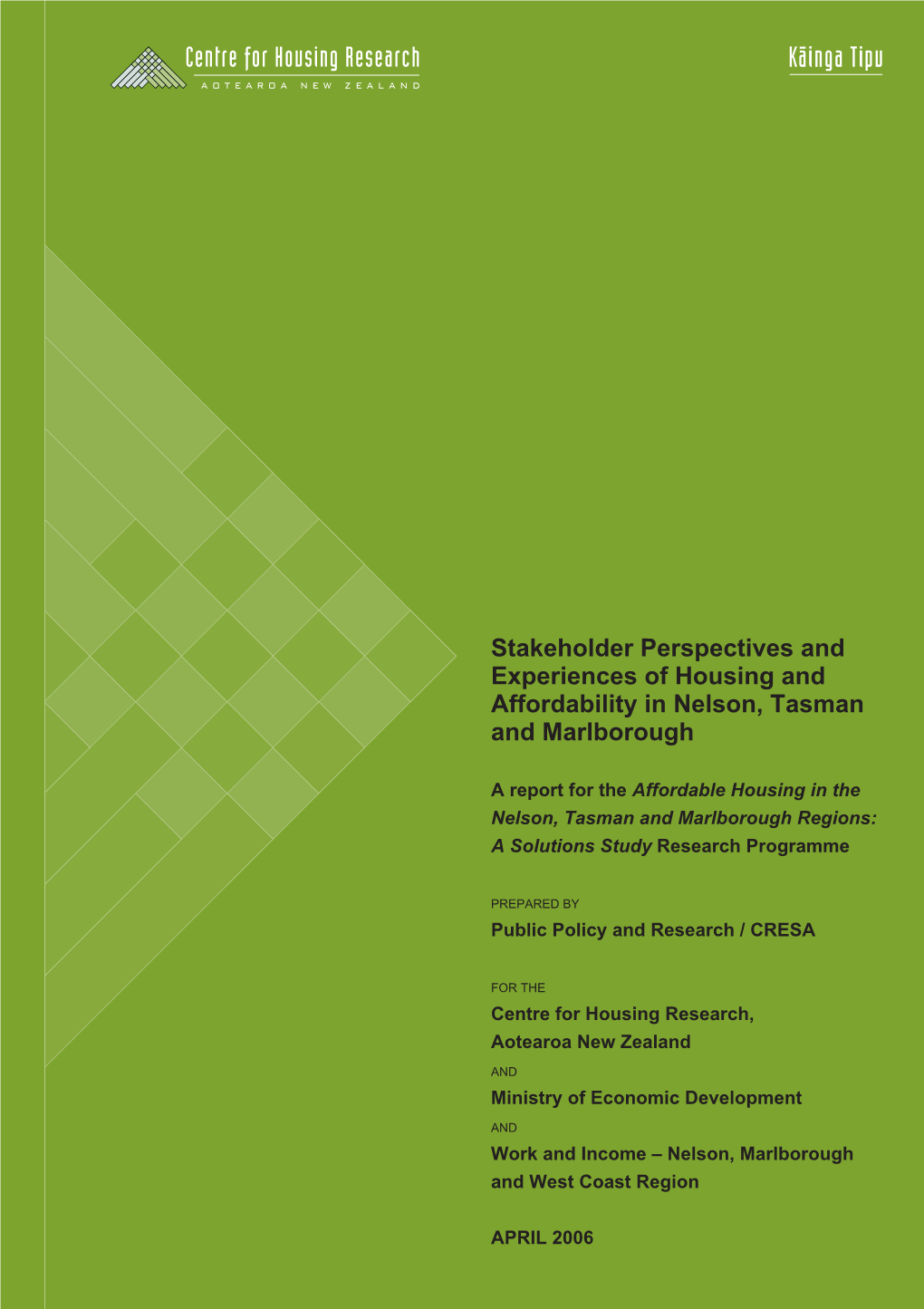 Stakeholder Perspectives and Experiences of Housing and Affordability in Nelson, Tasman and Marlborough