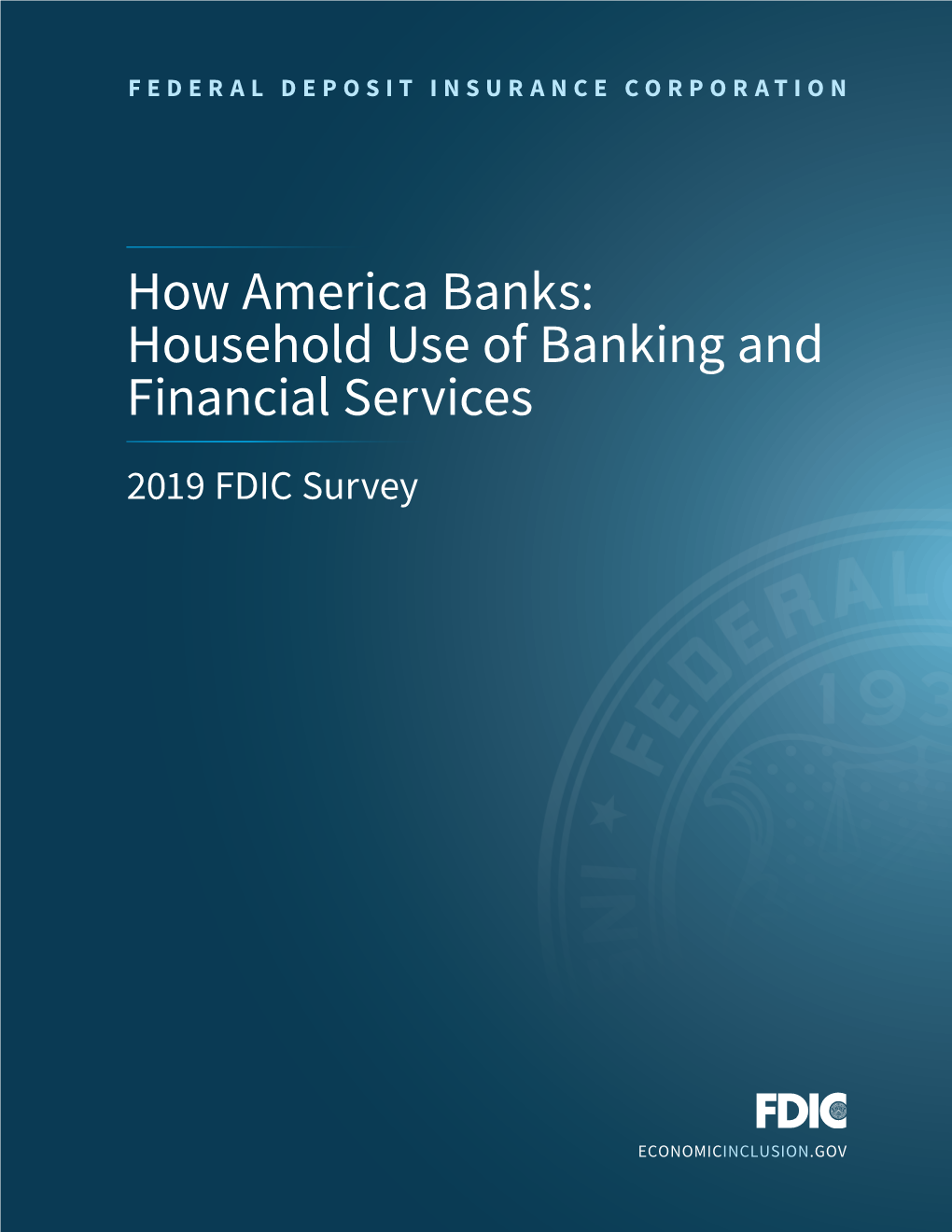 How America Banks: Household Use of Banking and Financial Services 2019 FDIC Survey