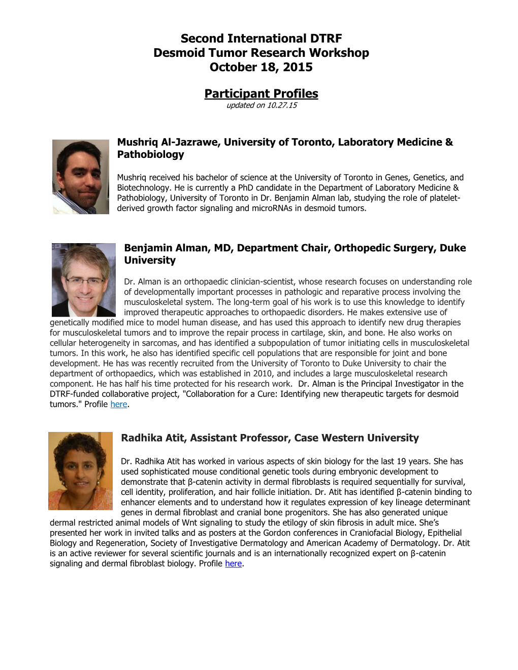 Second International DTRF Desmoid Tumor Research Workshop October 18, 2015 Participant Profiles