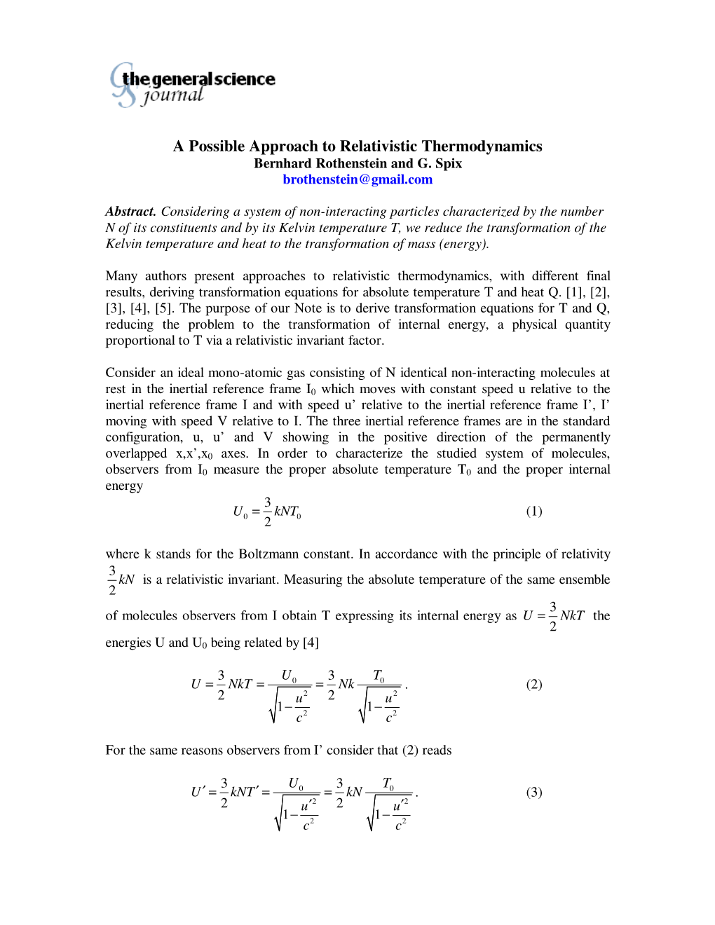 A Possible Approach to Relativistic Thermodynamics Bernhard Rothenstein and G