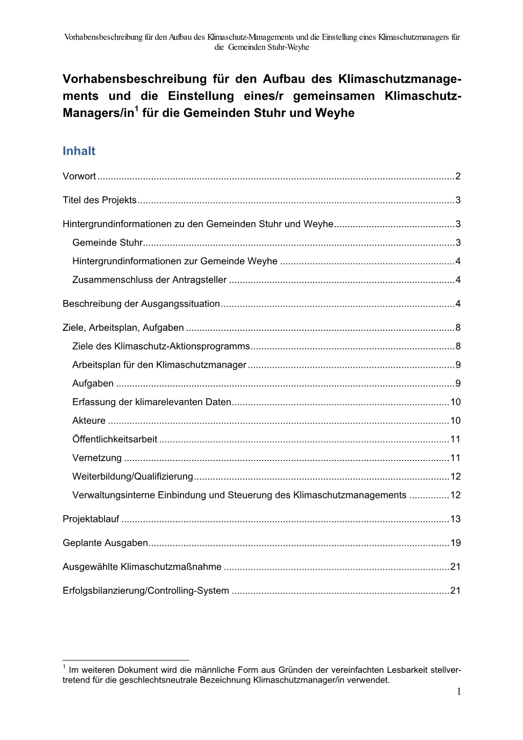 Vorhabensbeschreibung Für Den Aufbau Des Klimaschutzmanage- Ments Und Die Einstellung Eines/R Gemeinsamen Klimaschutz- Managers/In1 Für Die Gemeinden Stuhr Und Weyhe