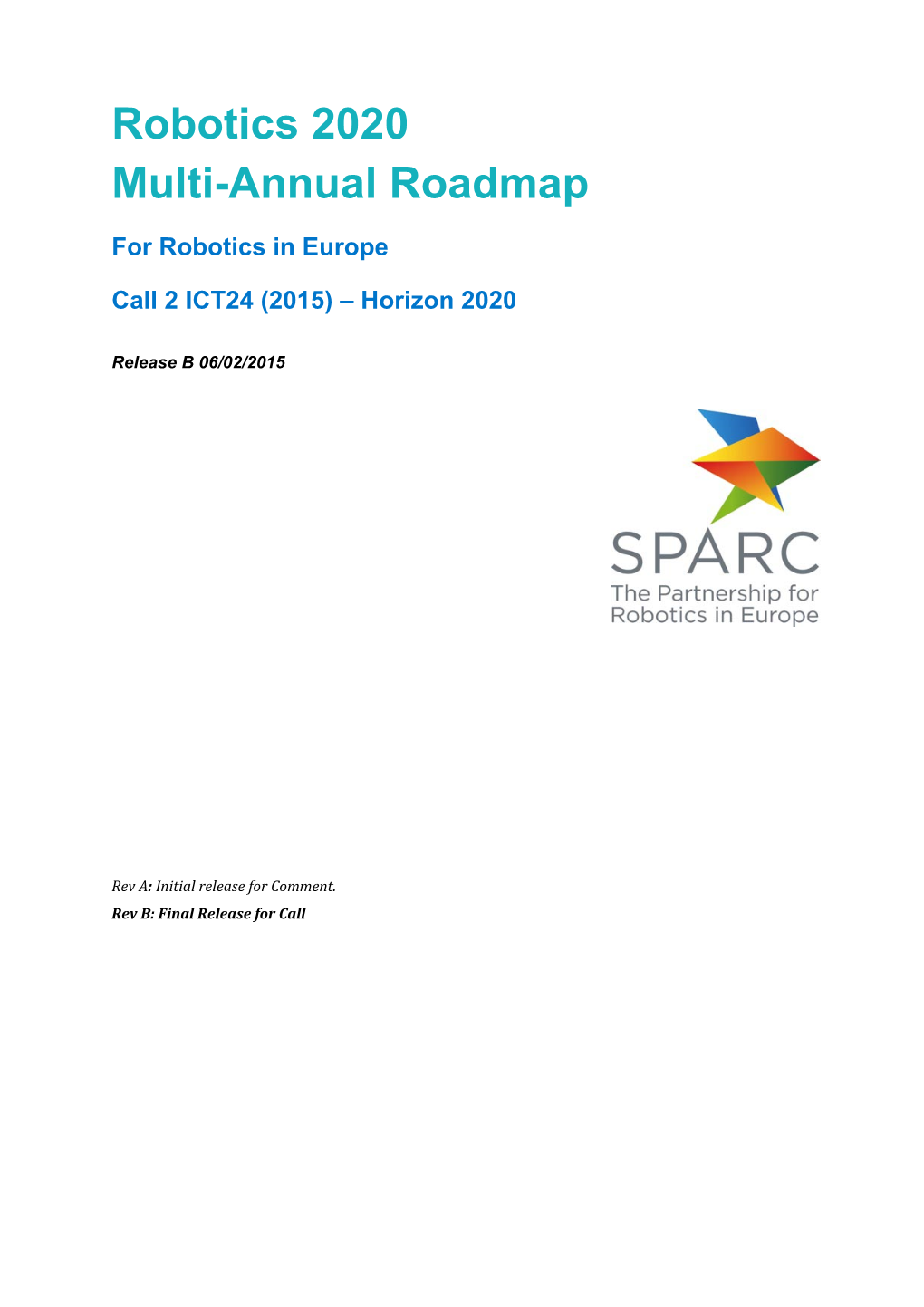 Robotics 2020 Multi-Annual Roadmap