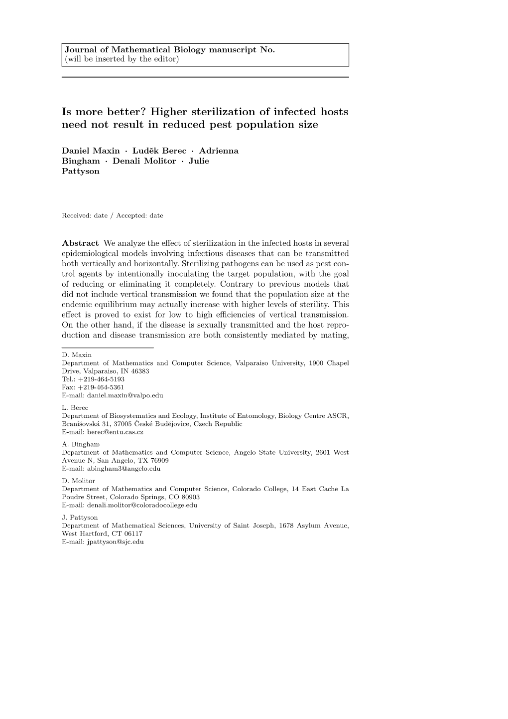 Is More Better? Higher Sterilization of Infected Hosts Need Not Result in Reduced Pest Population Size