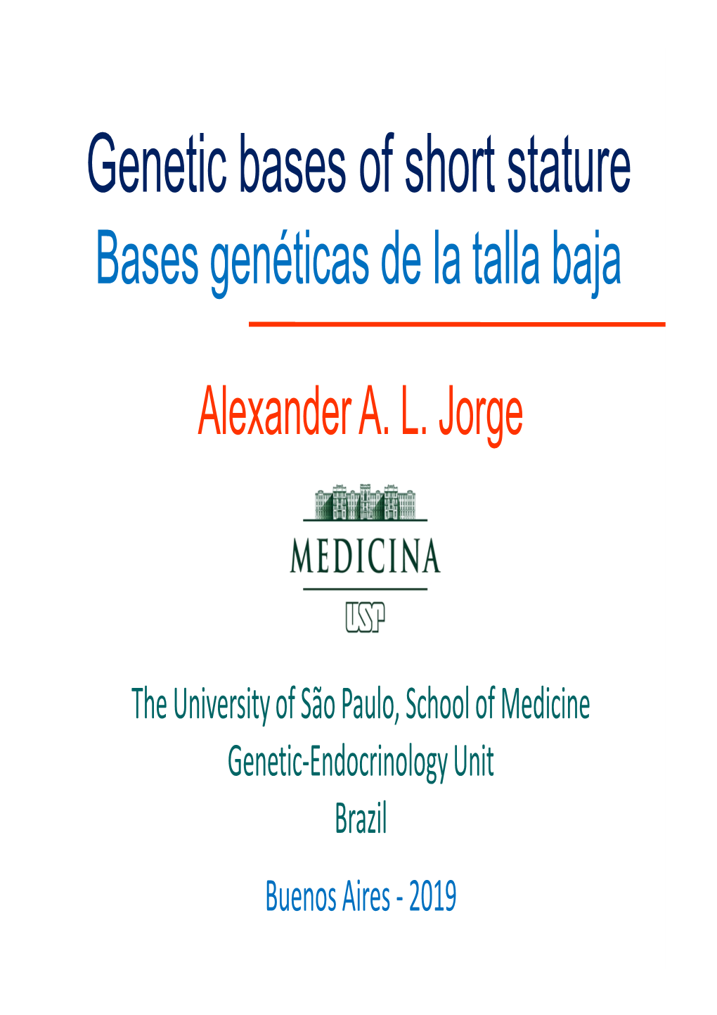 Genetic Bases of Short Stature Bases Genéticas De La Talla Baja