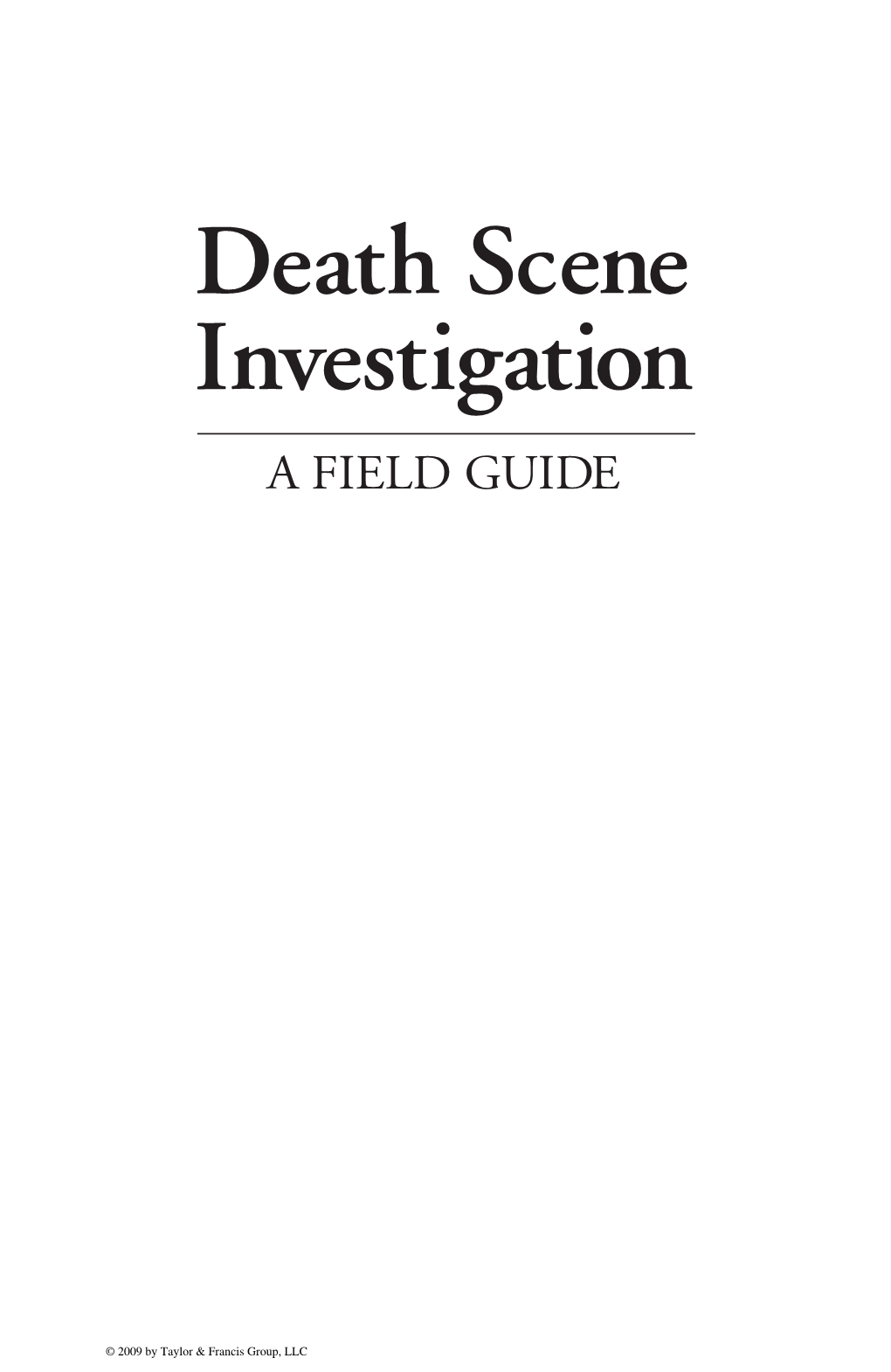 Death Scene Investigation a FIELD GUIDE