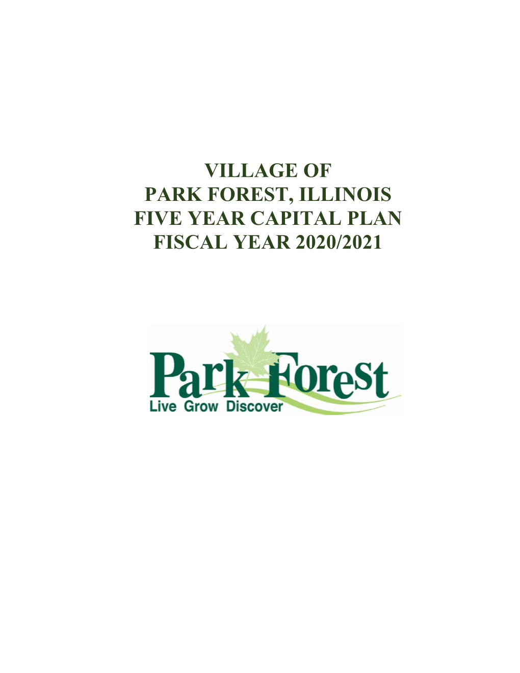 Village of Park Forest, Illinois Five Year Capital Plan Fiscal Year 2020/2021
