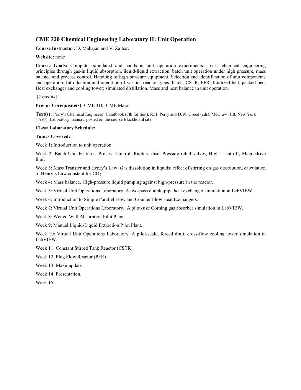 CME 320 Chemical Engineering Laboratory II: Unit Operation Course Instructor: D