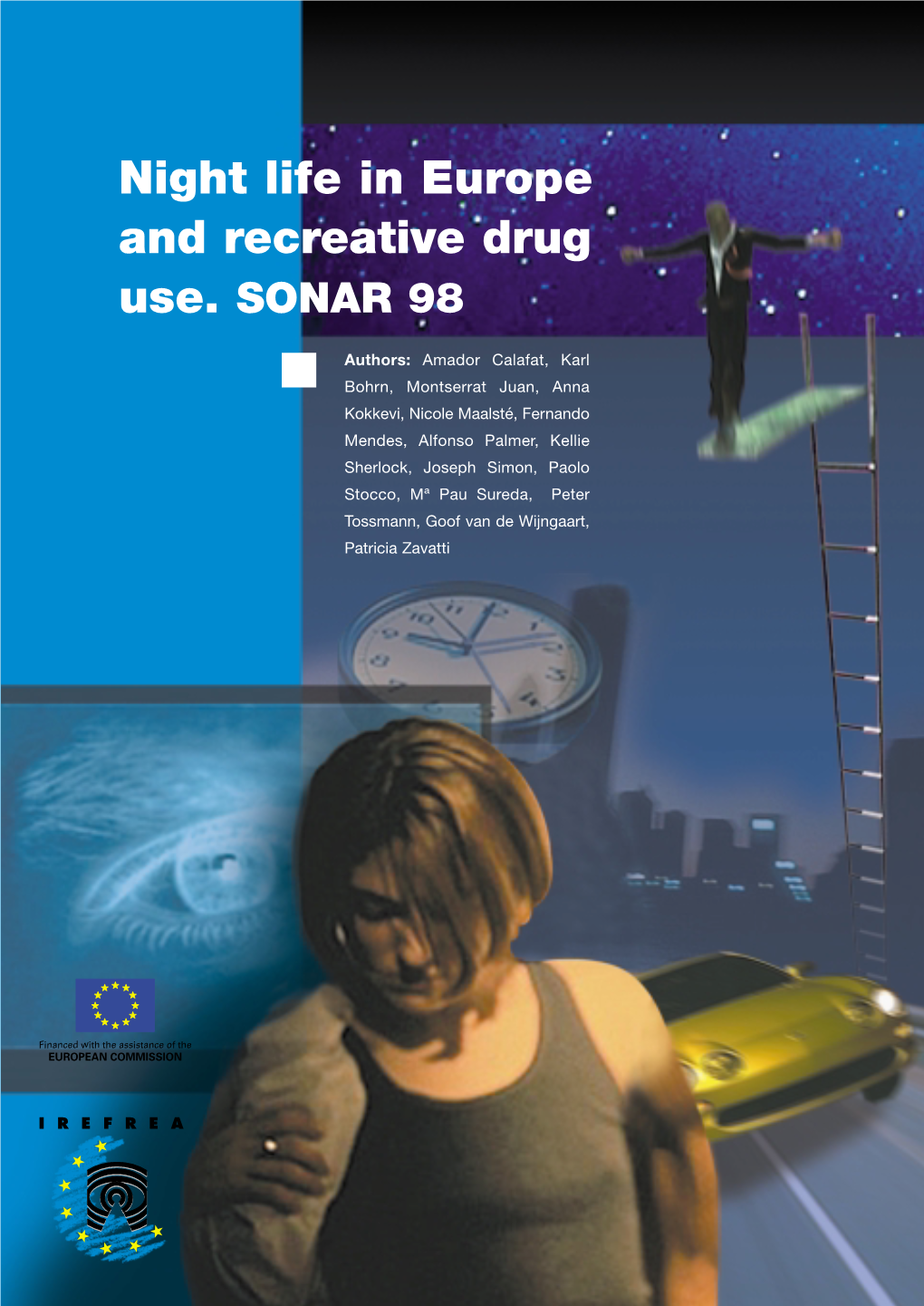 Night Life in Europe and Recreative Drug Use. SONAR 98